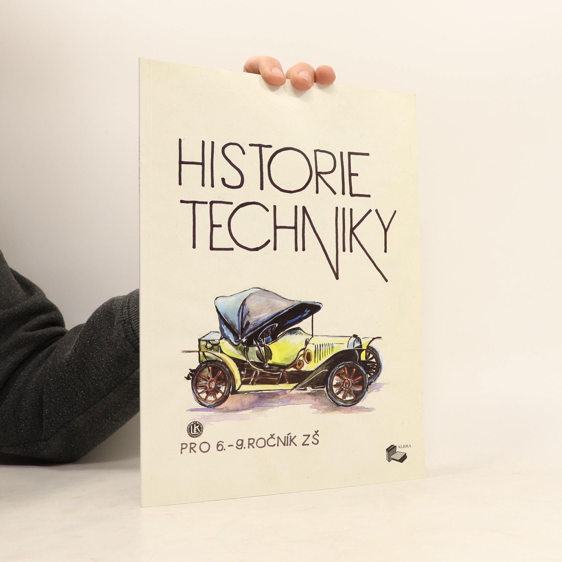 Alena Kričfalušijová Historie techniky pro 6.-9. ročník ZŠ