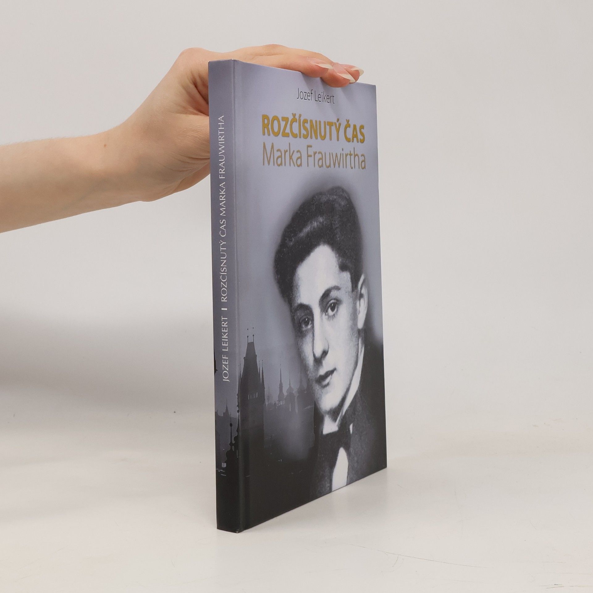Jozef Leikert Rozčísnutý čas Marka Frauwirtha