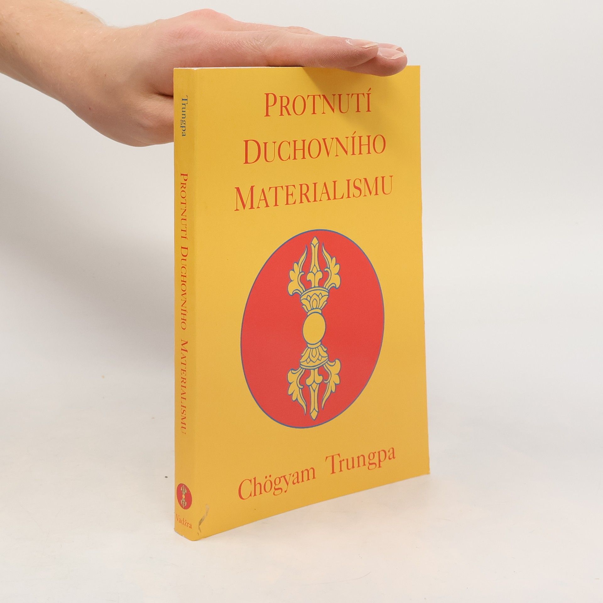 Chögyam Trungpa Protnutí duchovního materialismu