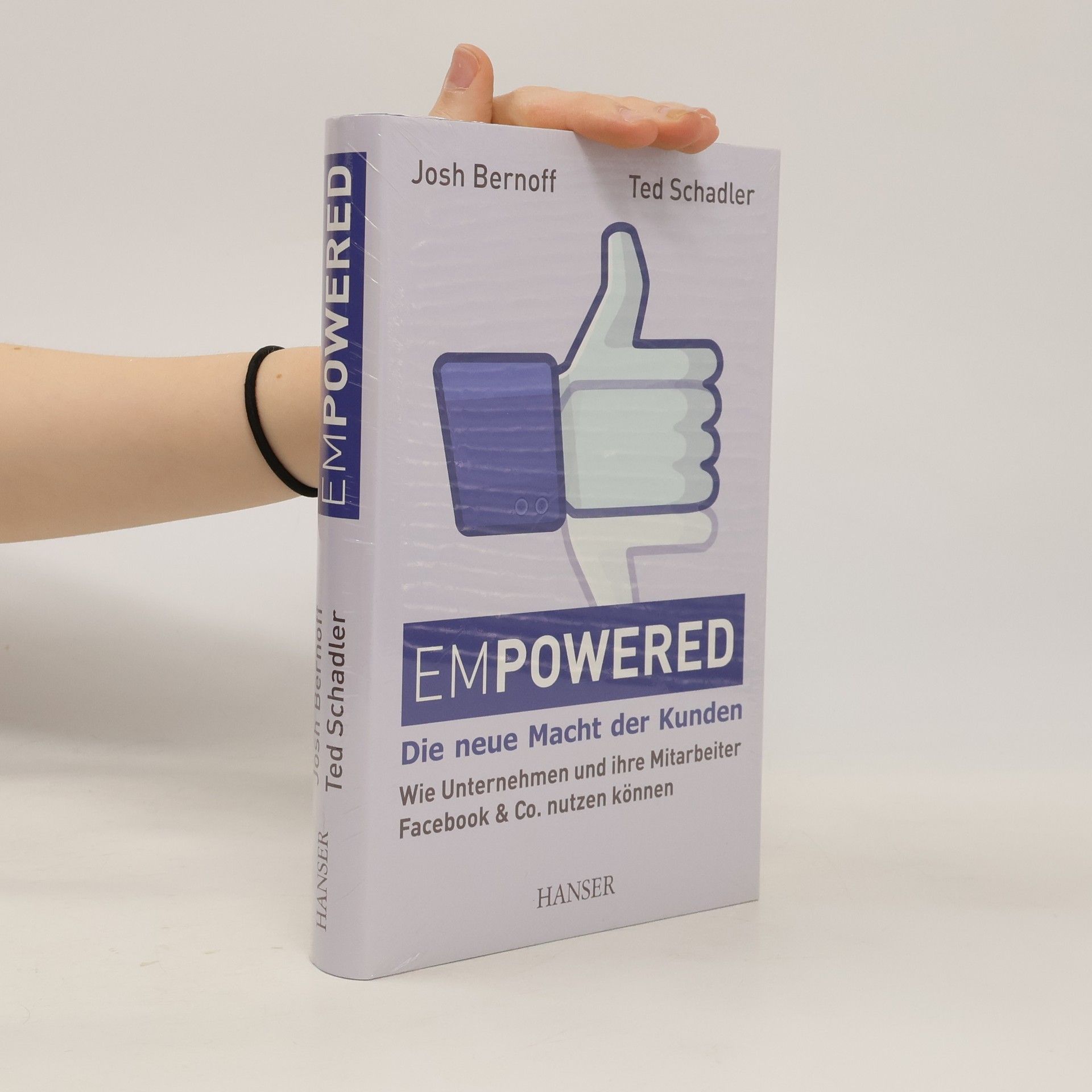 Josh Bernoff Empowered - die neue Macht der Kunden