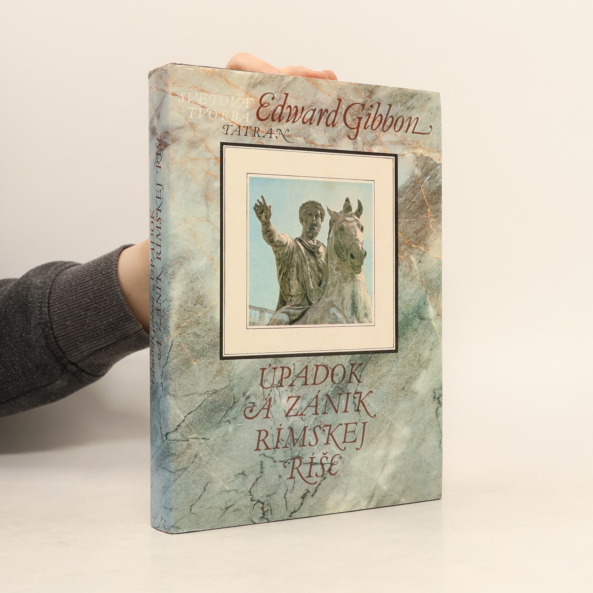 Edward Gibbon Úpadok a zánik Rímskej ríše