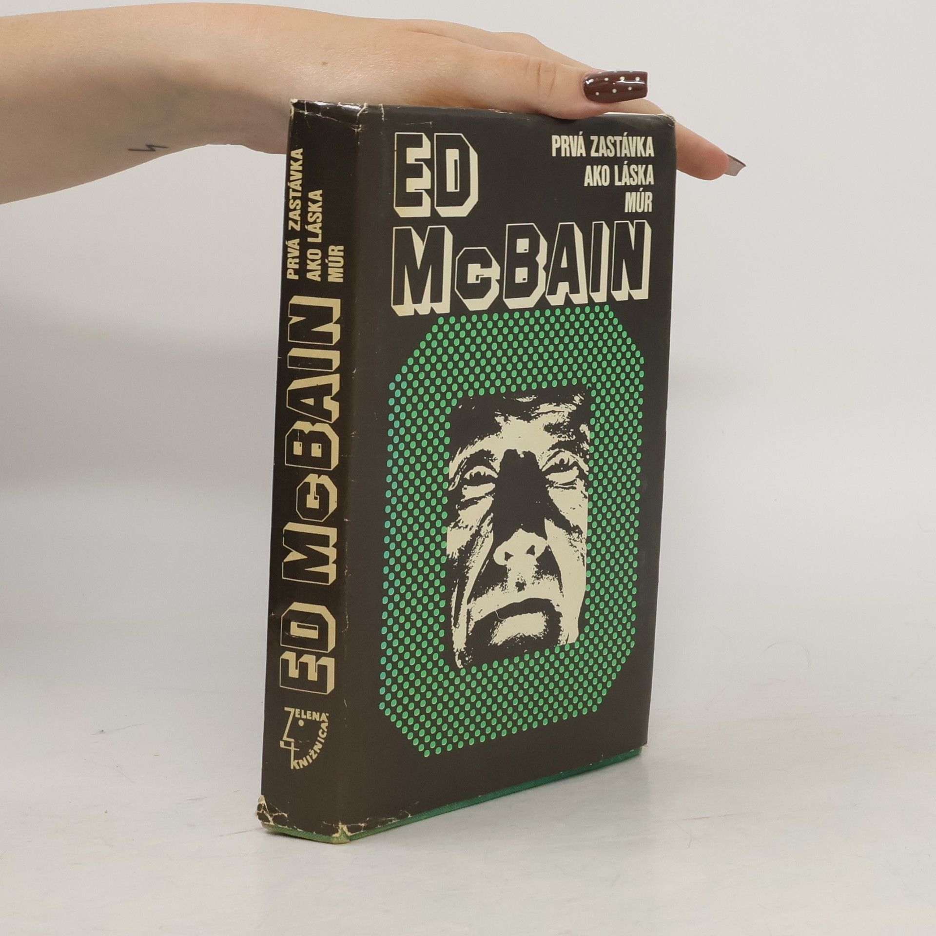 Ed McBain Prvá zastávka ako láska múr