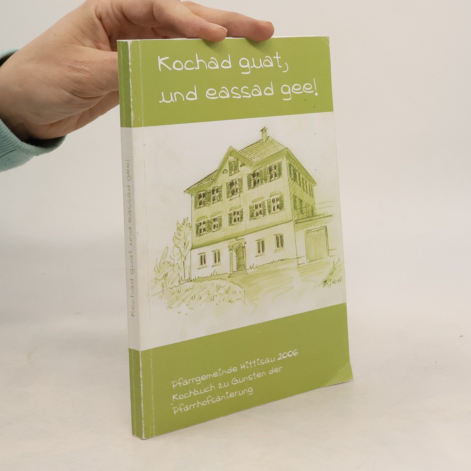 Autorenkollektiv Kochad guat, und eassad gee!