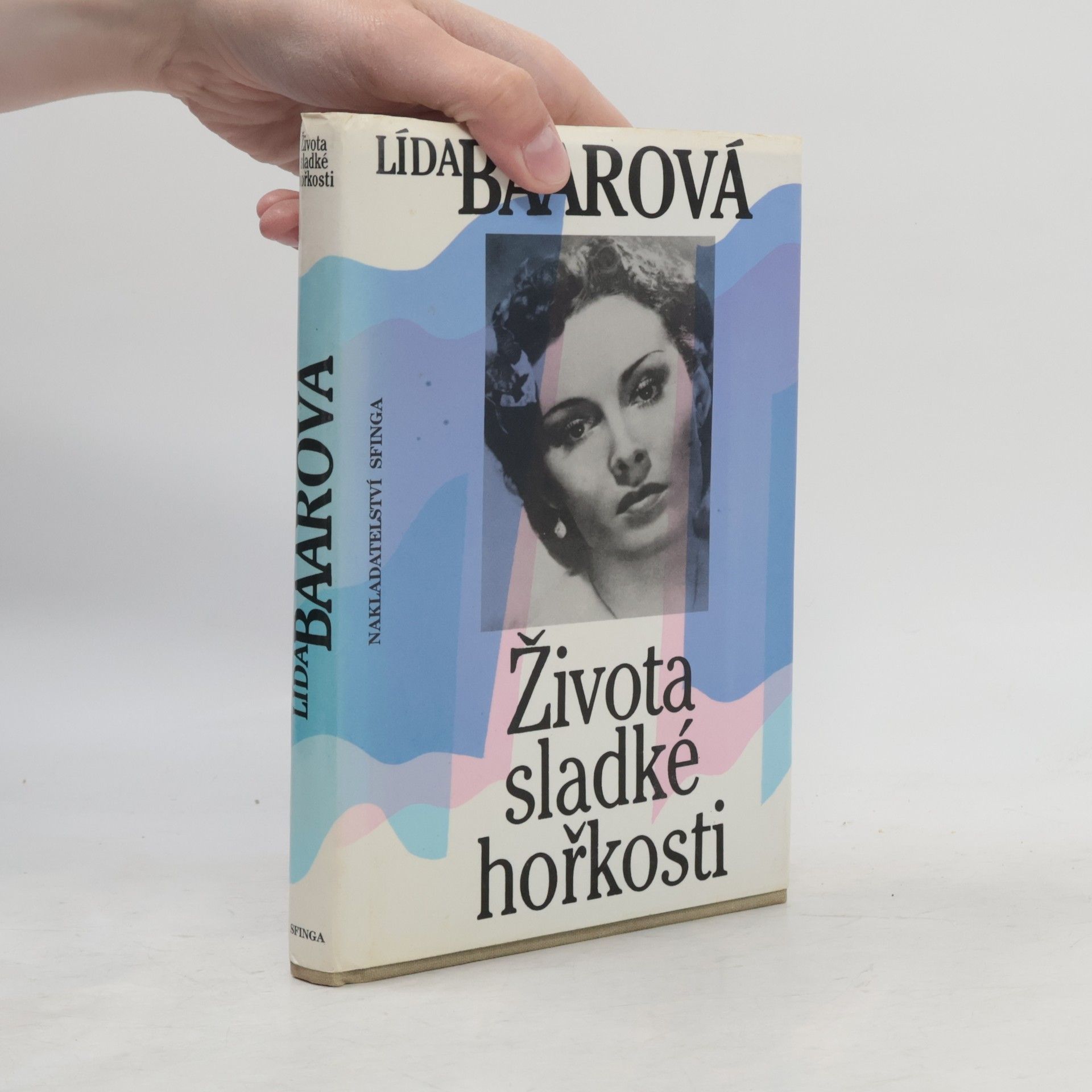Lída Baarová Života sladké hořkosti
