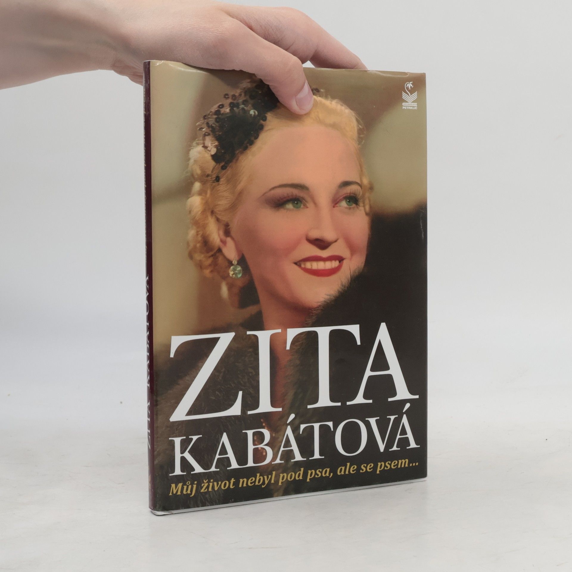 Zita Kabátová Můj život nebyl pod psa, ale se psem...