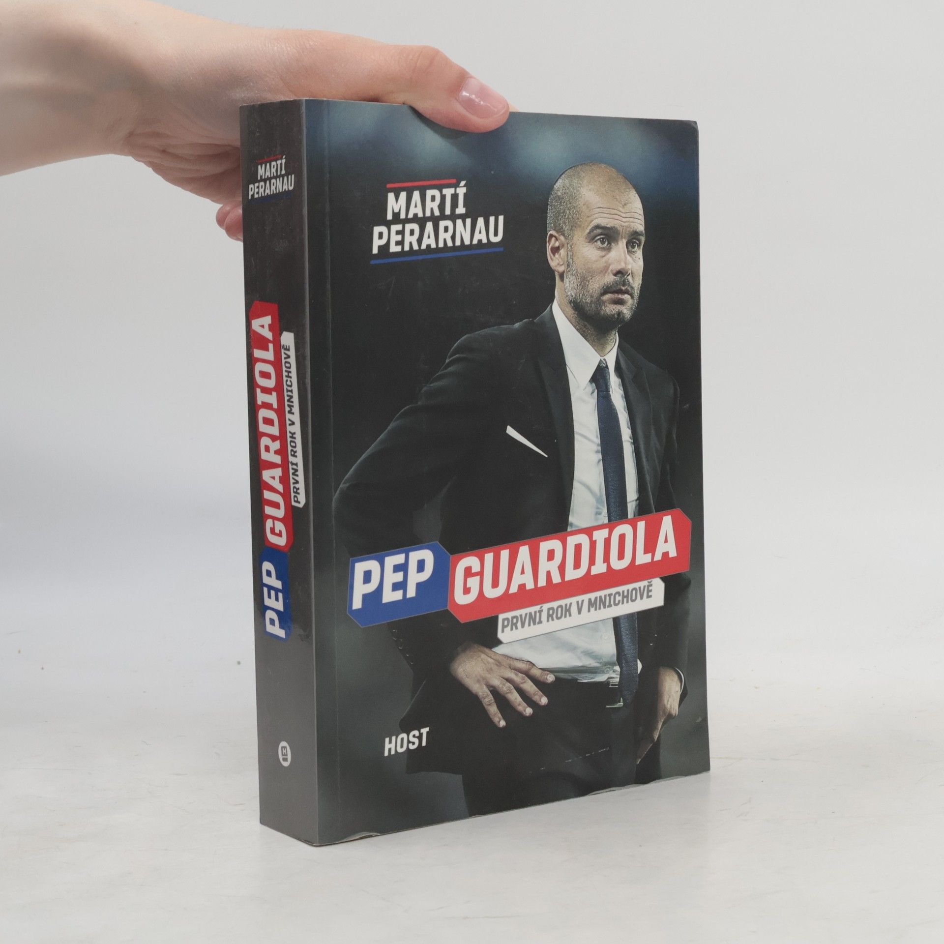 Martí Perarnau Pep Guardiola: První rok v Mnichově