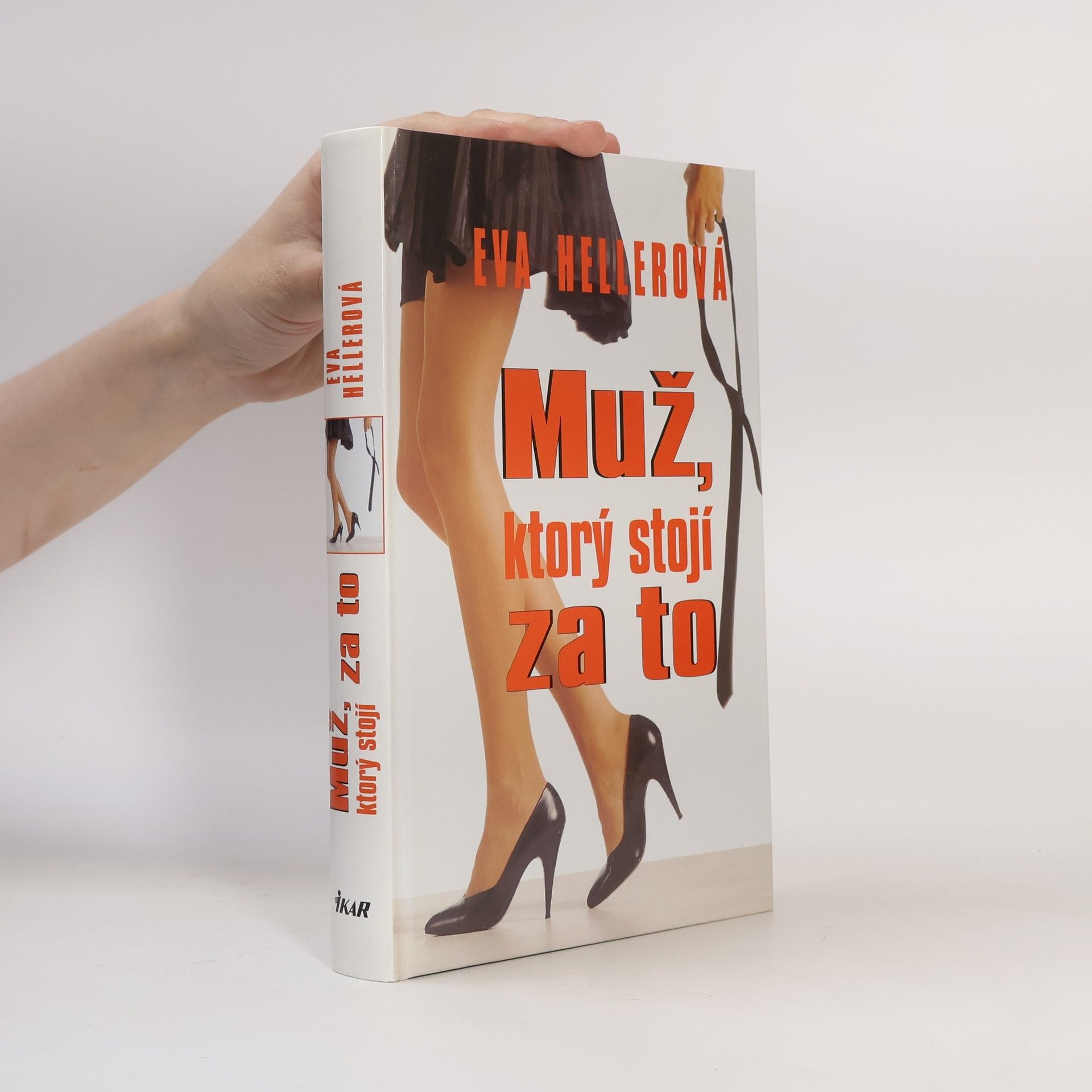 Eva Heller Muž, ktorý stojí za to