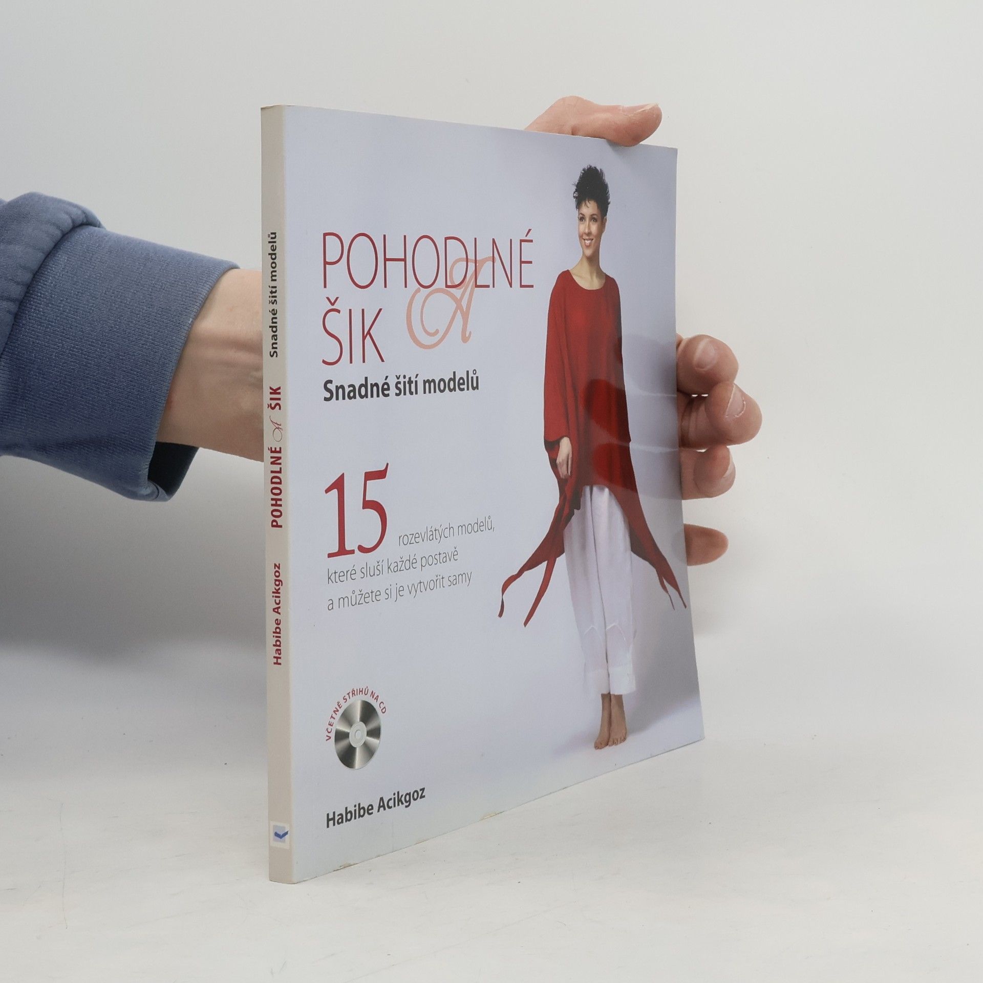Habibe Acikgoz Pohodlné a šik - Snadné šití modelů