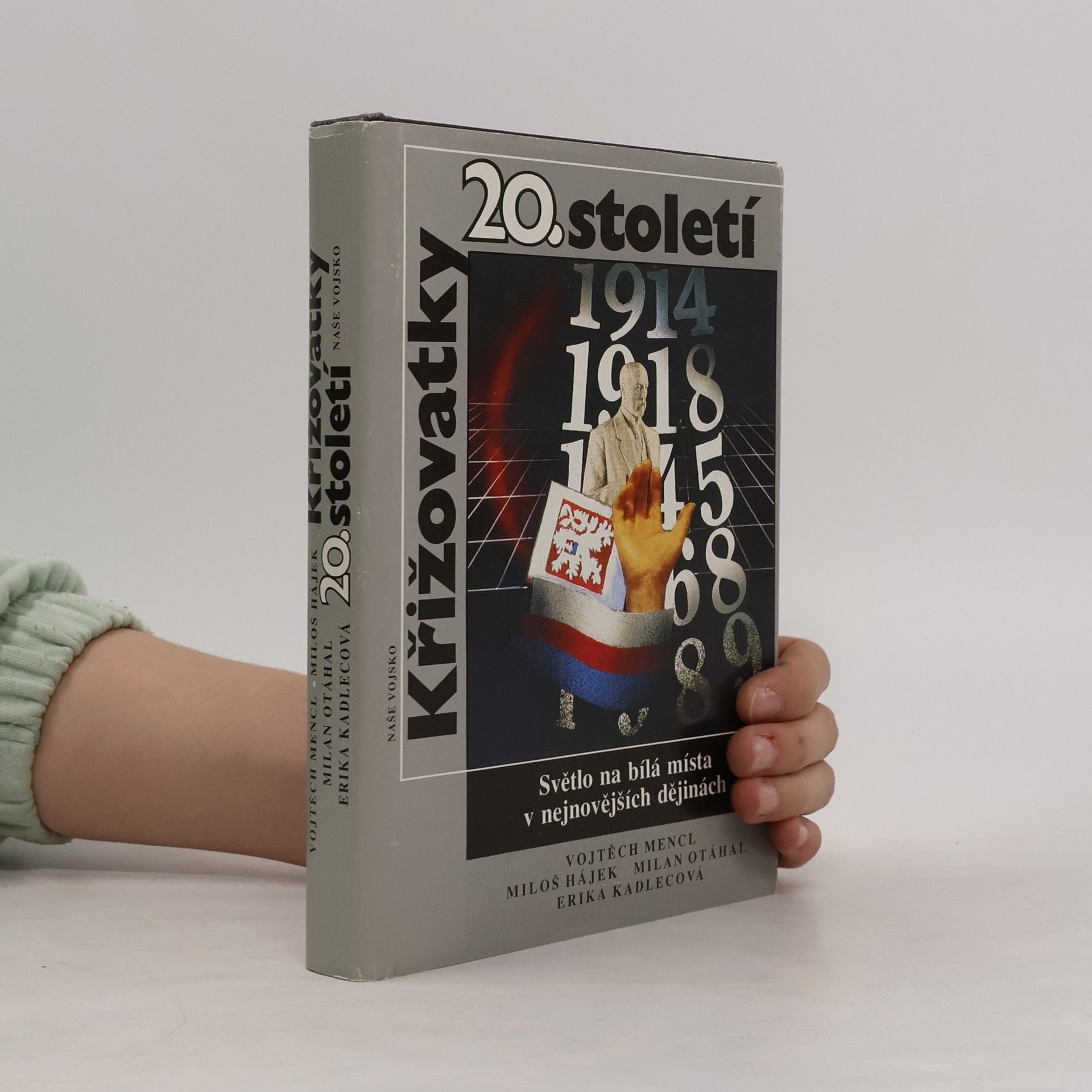 Erika Kadlecová Křižovatky 20. století