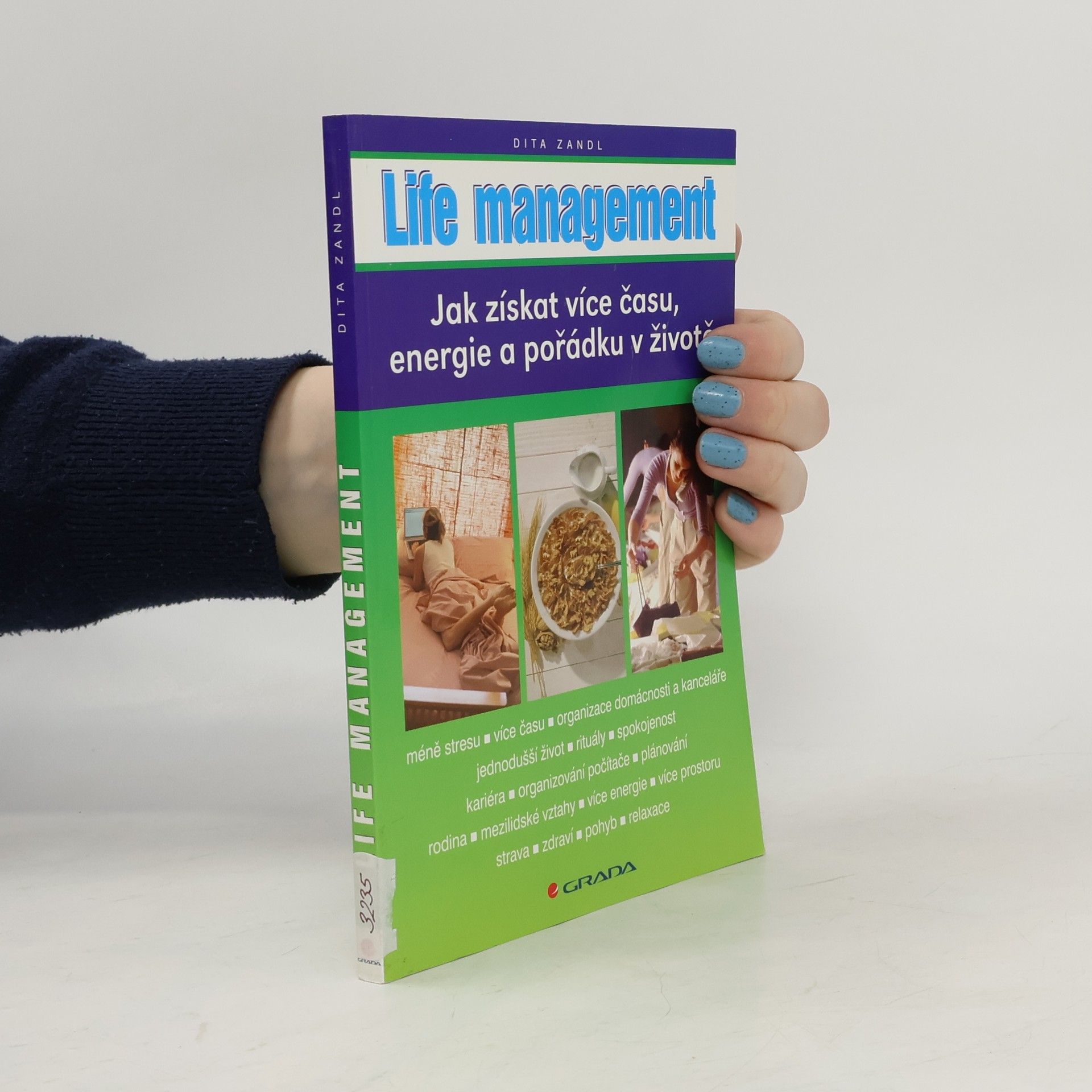 Dita Eckhardtová Life management. Jak získat více času, energie a pořádku v životě