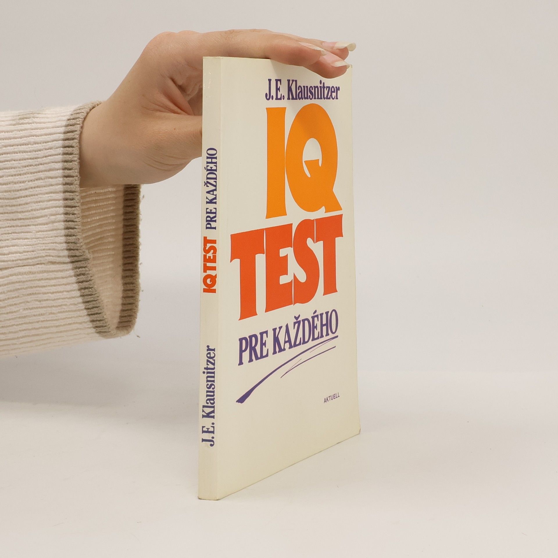 Josef E. Klausnitzer IQ test pro každého