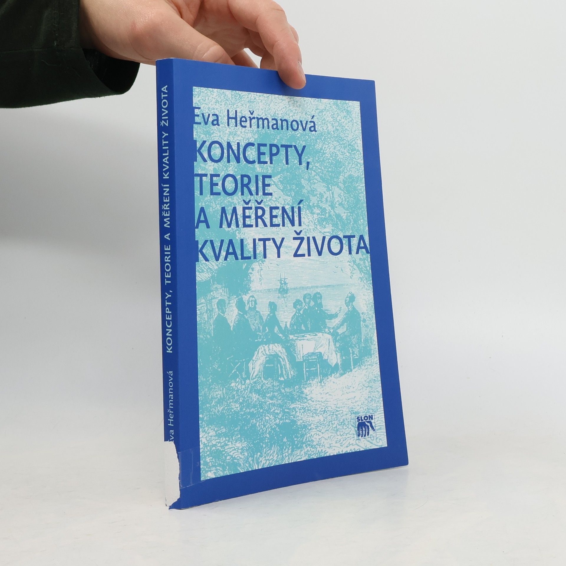 Eva Herman Koncepty, teorie a měření kvality života