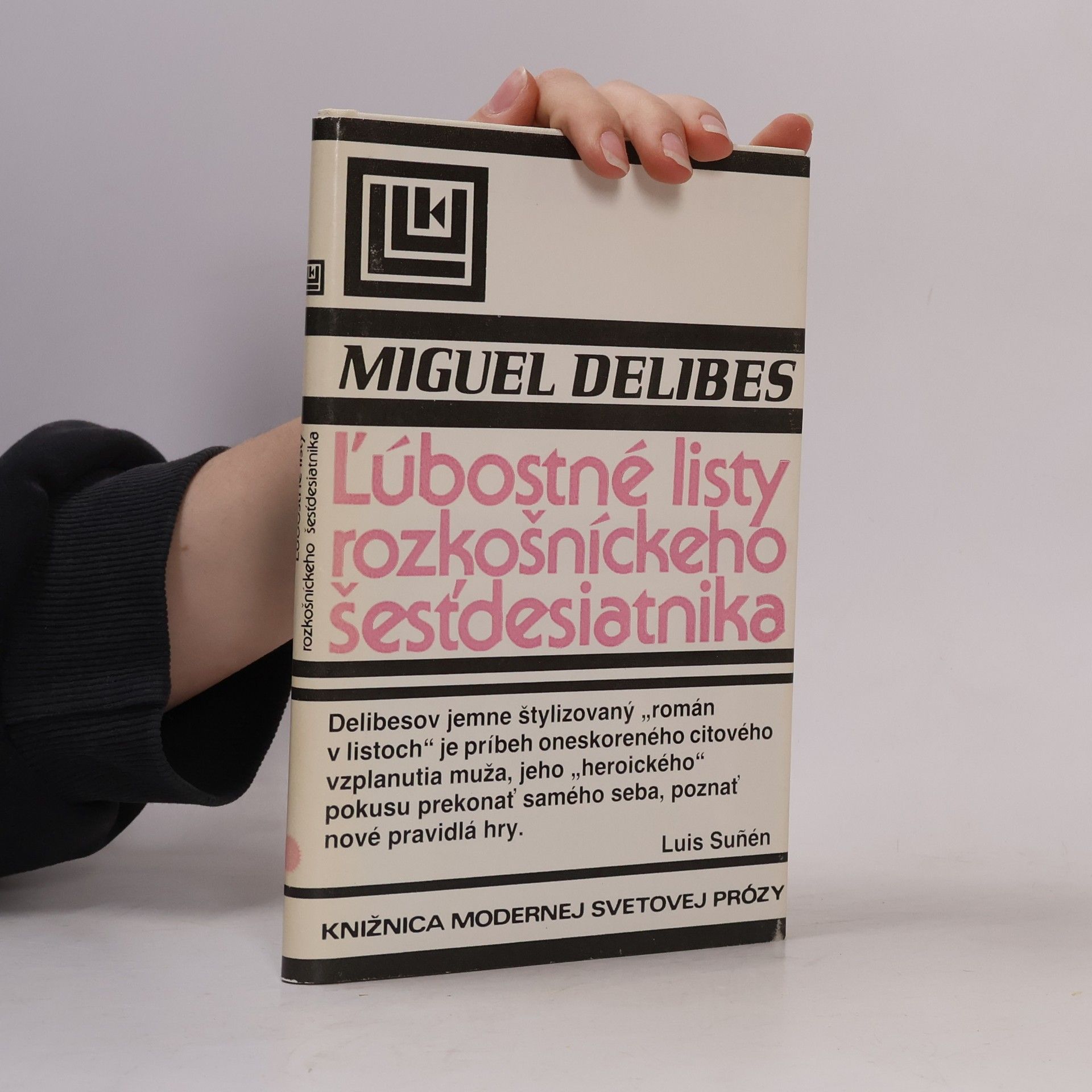 Miguel Delibes Ľúbostné listy rozkošníckeho šesťdesiatnika