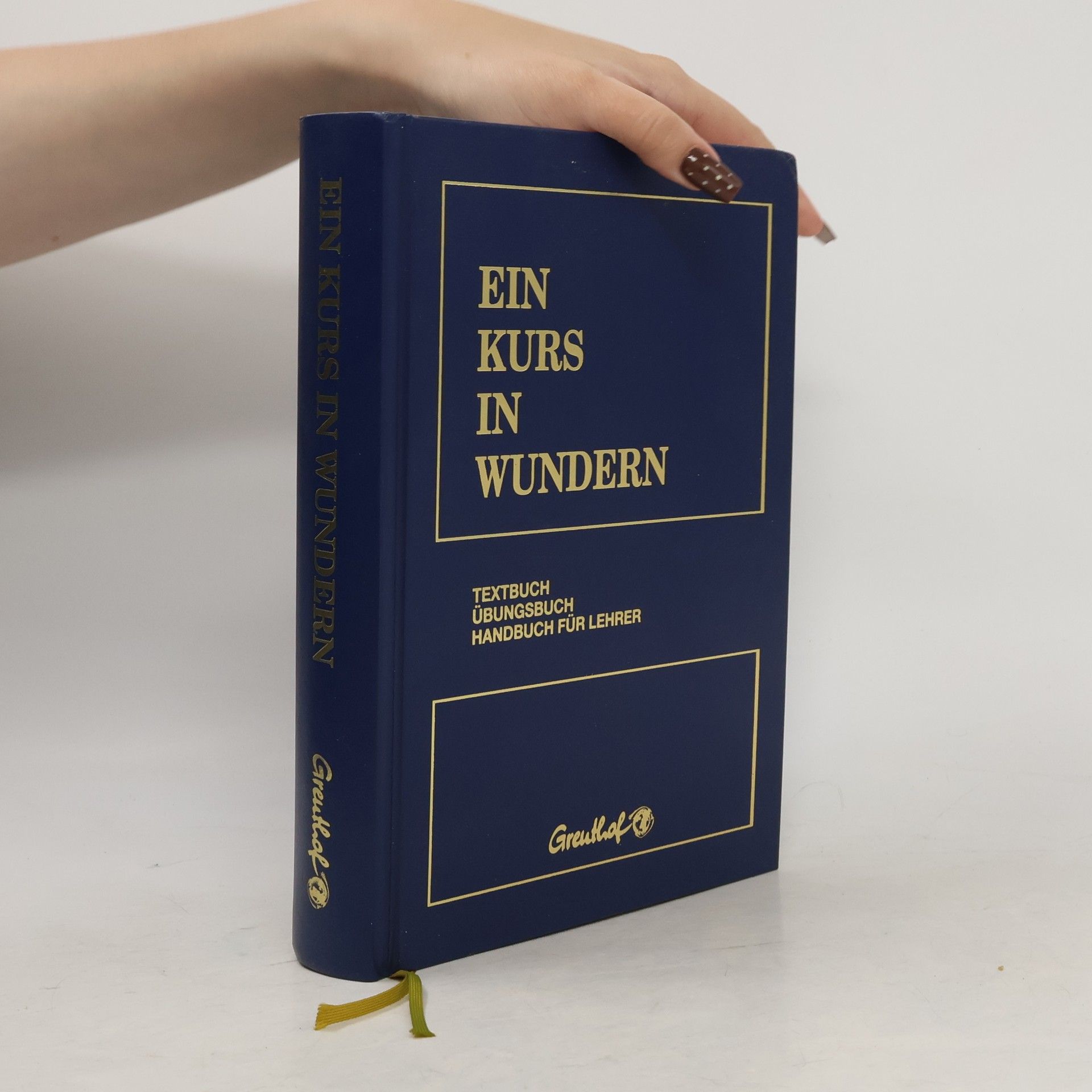 Helen Schucman Ein Kurs in Wundern