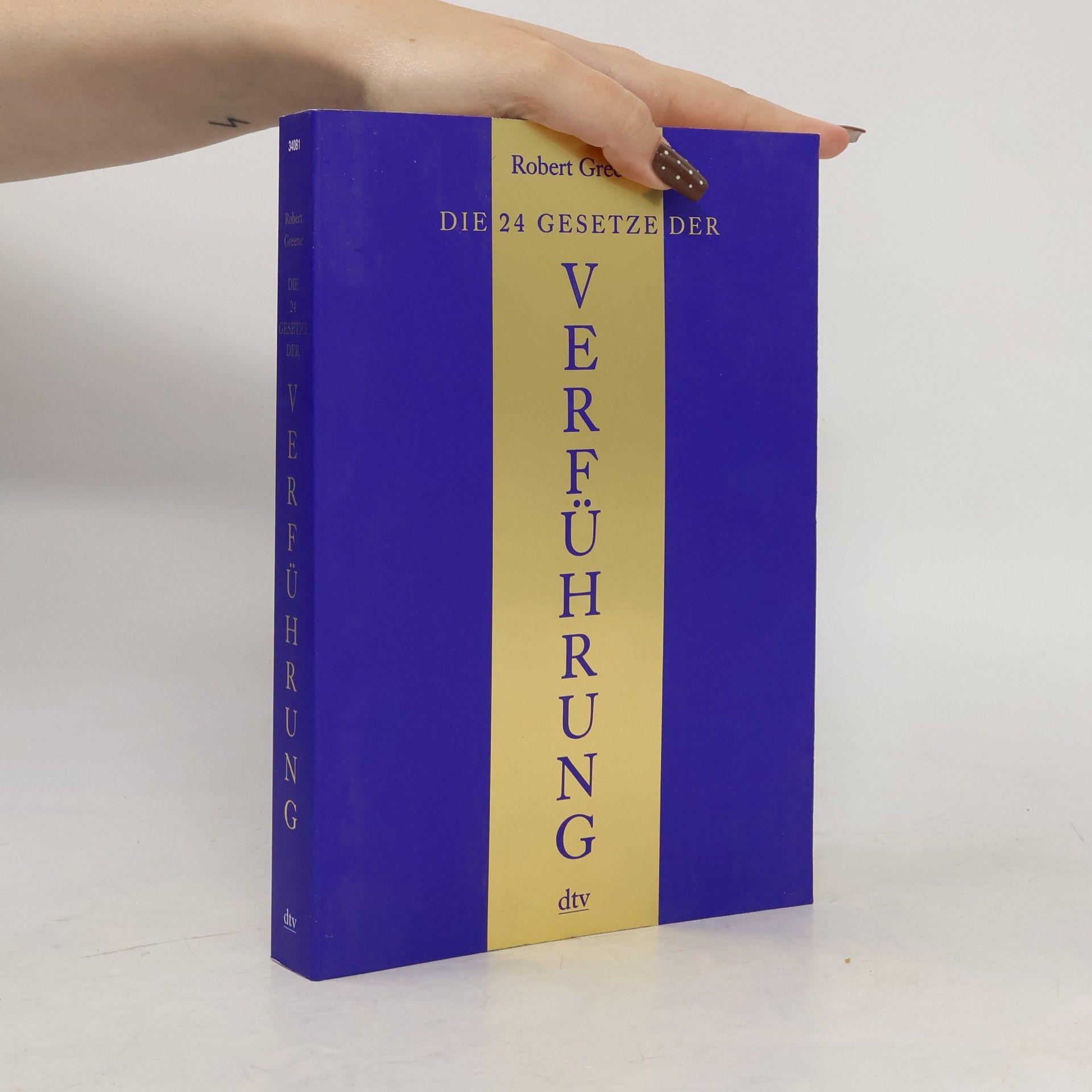 Robert Greene Die 24 Gesetze der Verführung