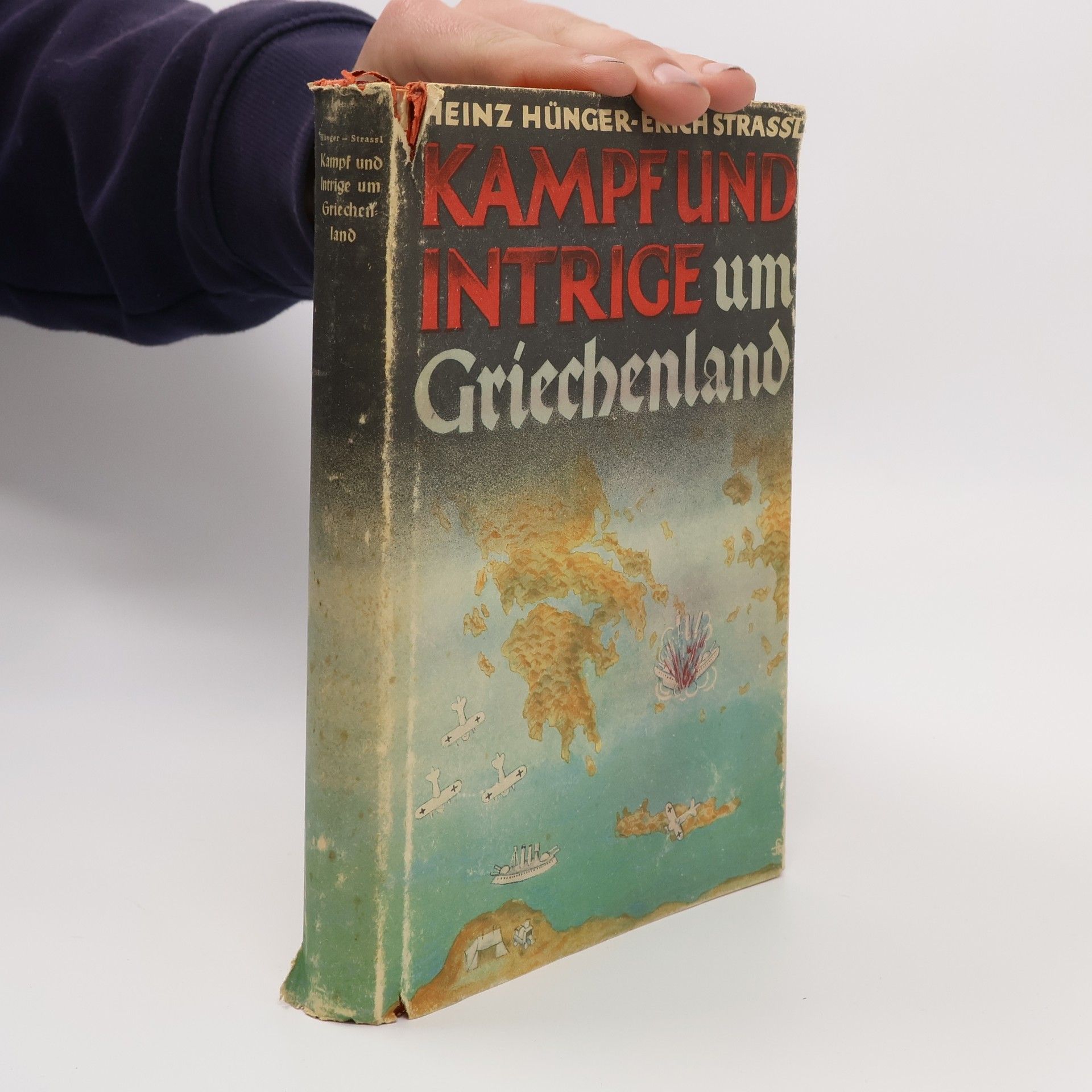 Ernst Erich Strassl Kampf und Intrige um Griechenland