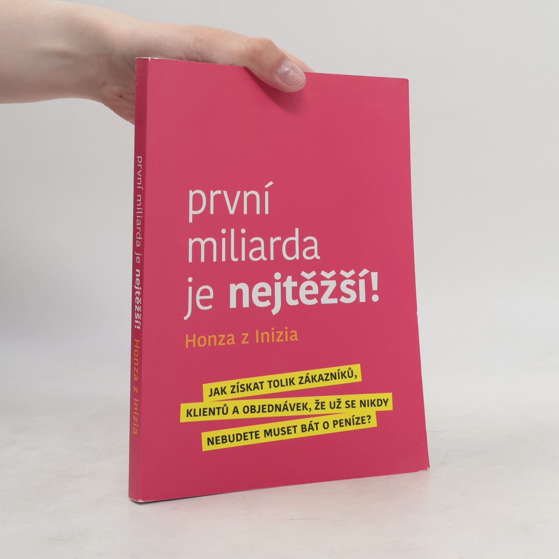 První miliarda je nejtěžší!