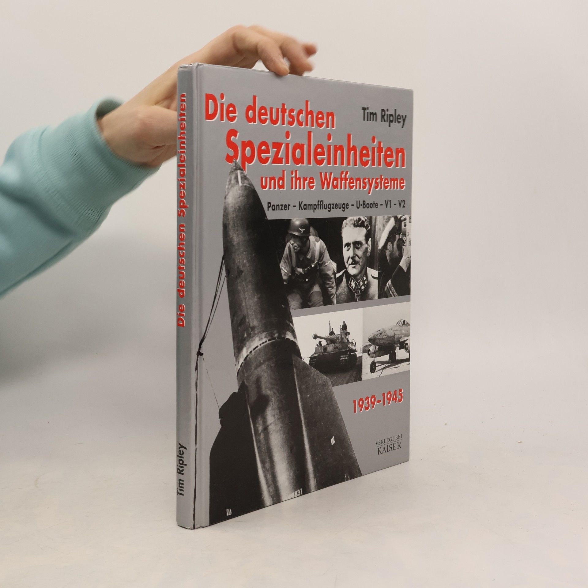 Hans Kaiser Die deutschen Spezialeinheiten und ihre Waffensysteme