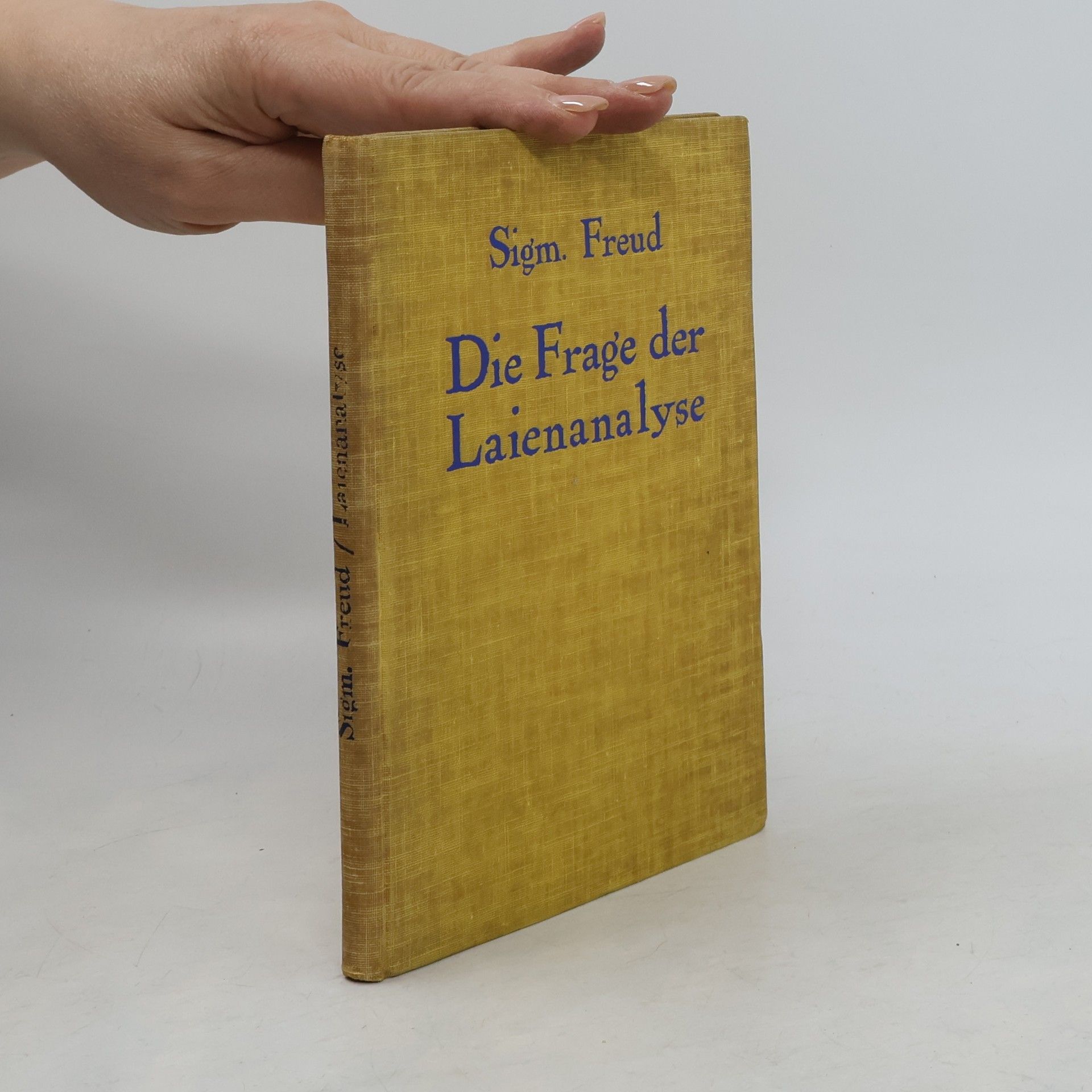 Sigmund Freud Die Frage der Laienanalyse