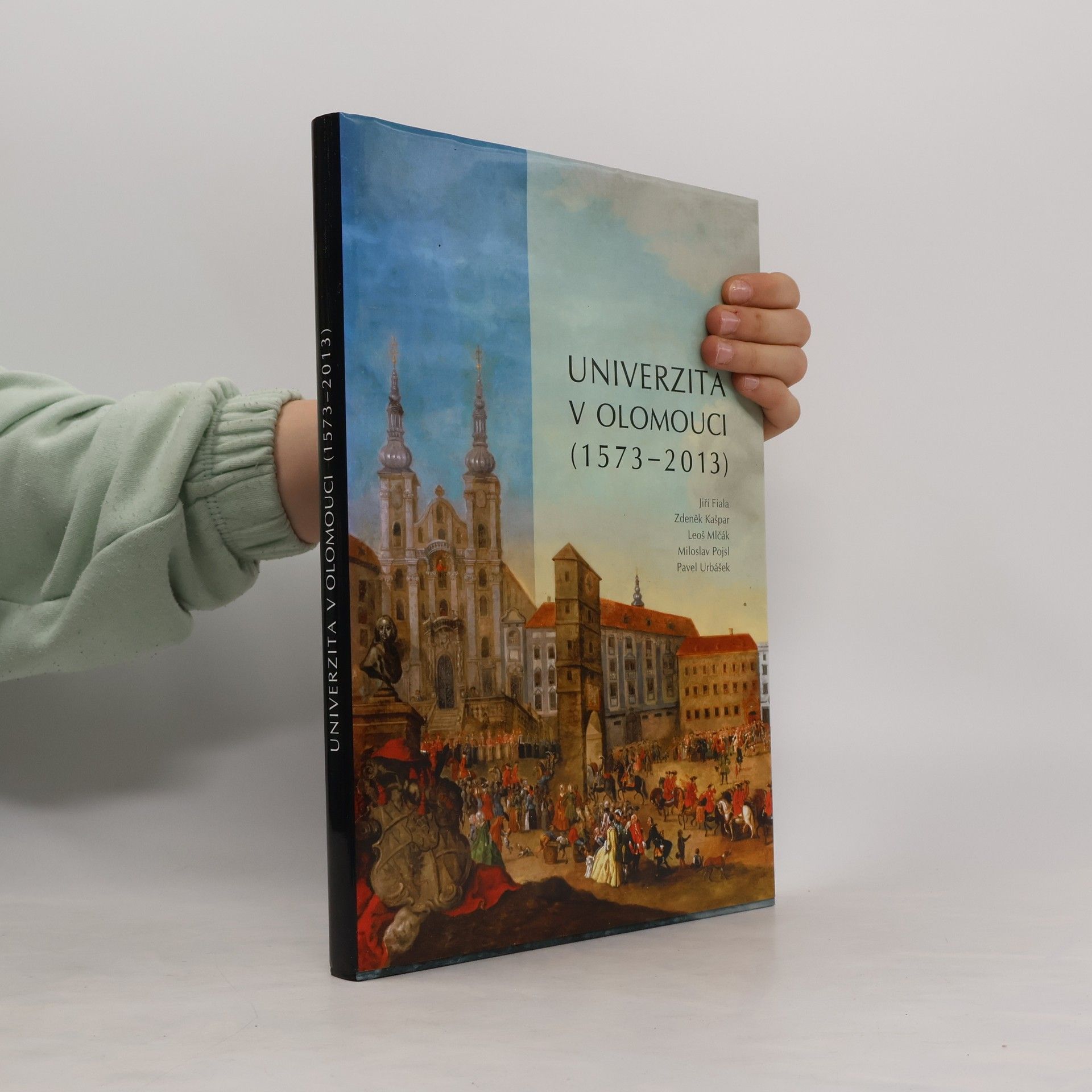 Zdeněk Kašpar Univerzita v Olomouci (1573-2013)