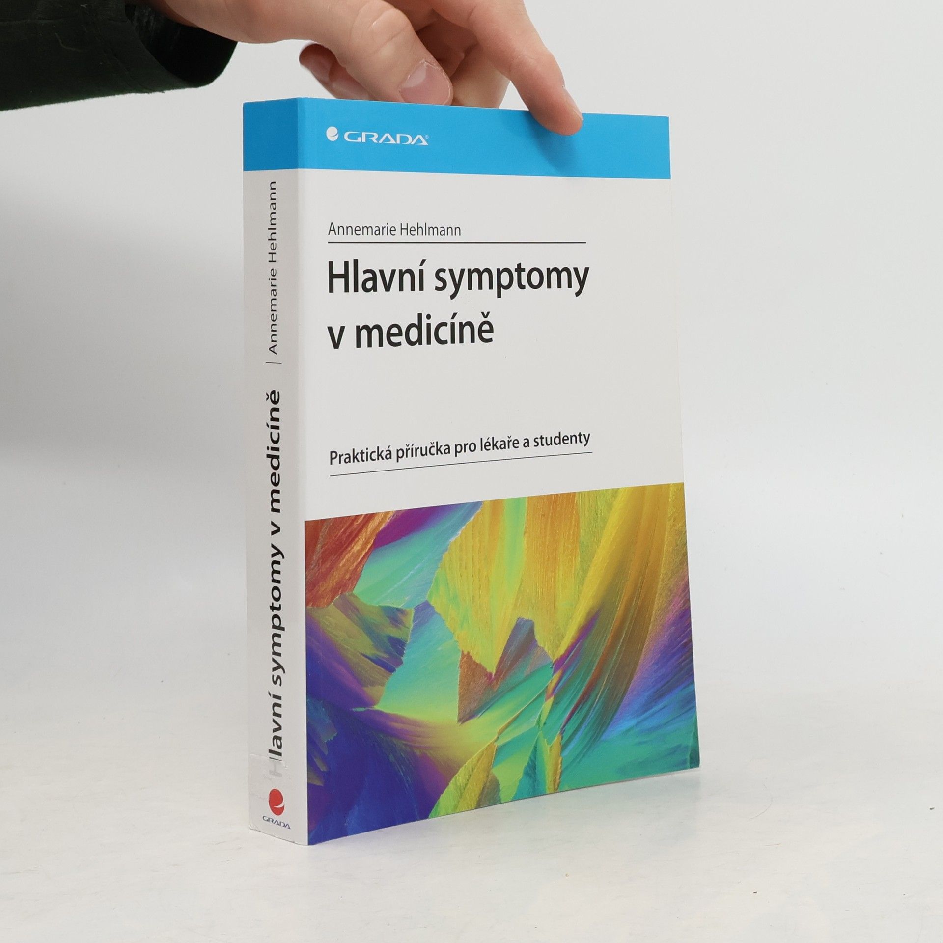 Annemarie Hehlmann Hlavní symptomy v medicíně