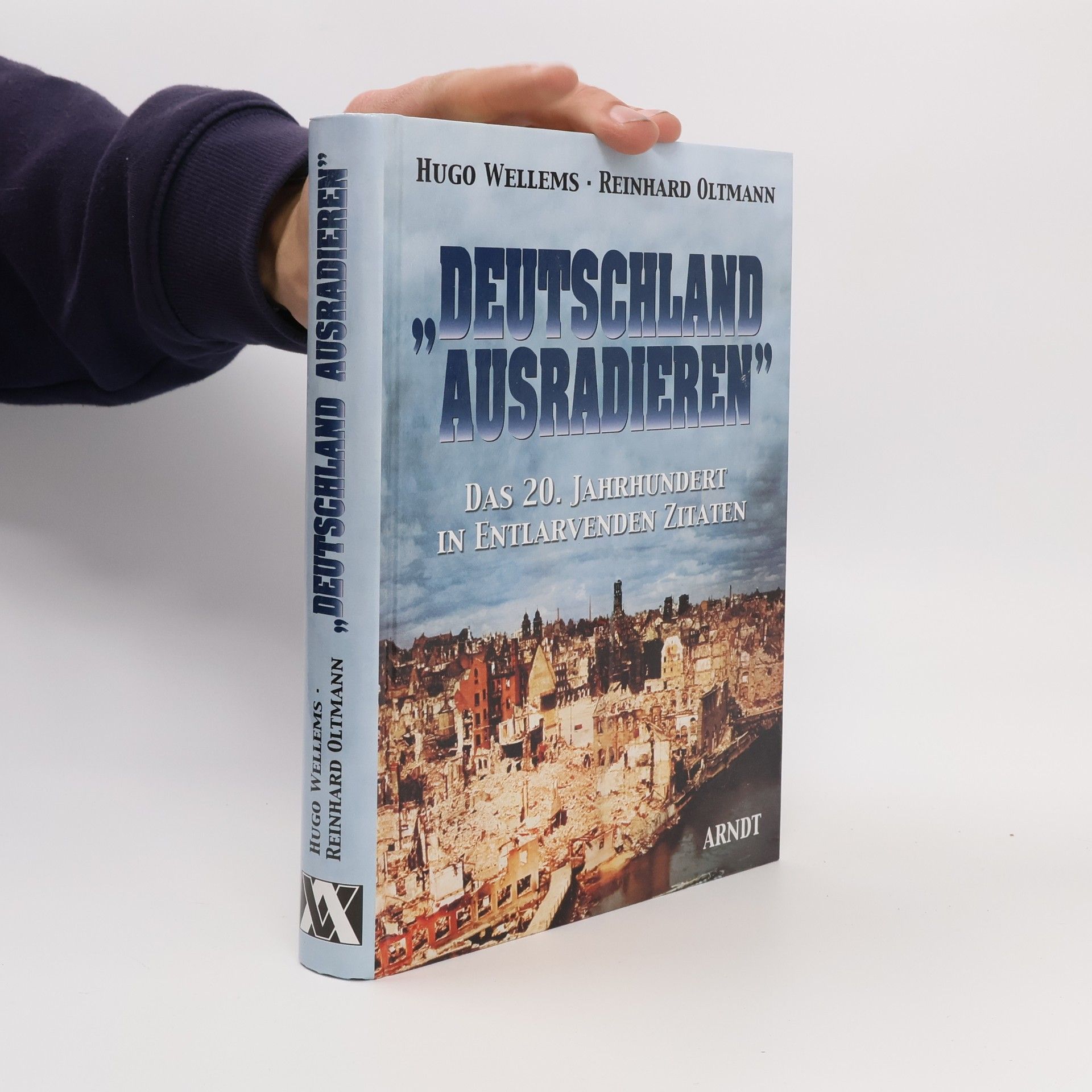 Hugo Wellems "Deutschland ausradieren"
