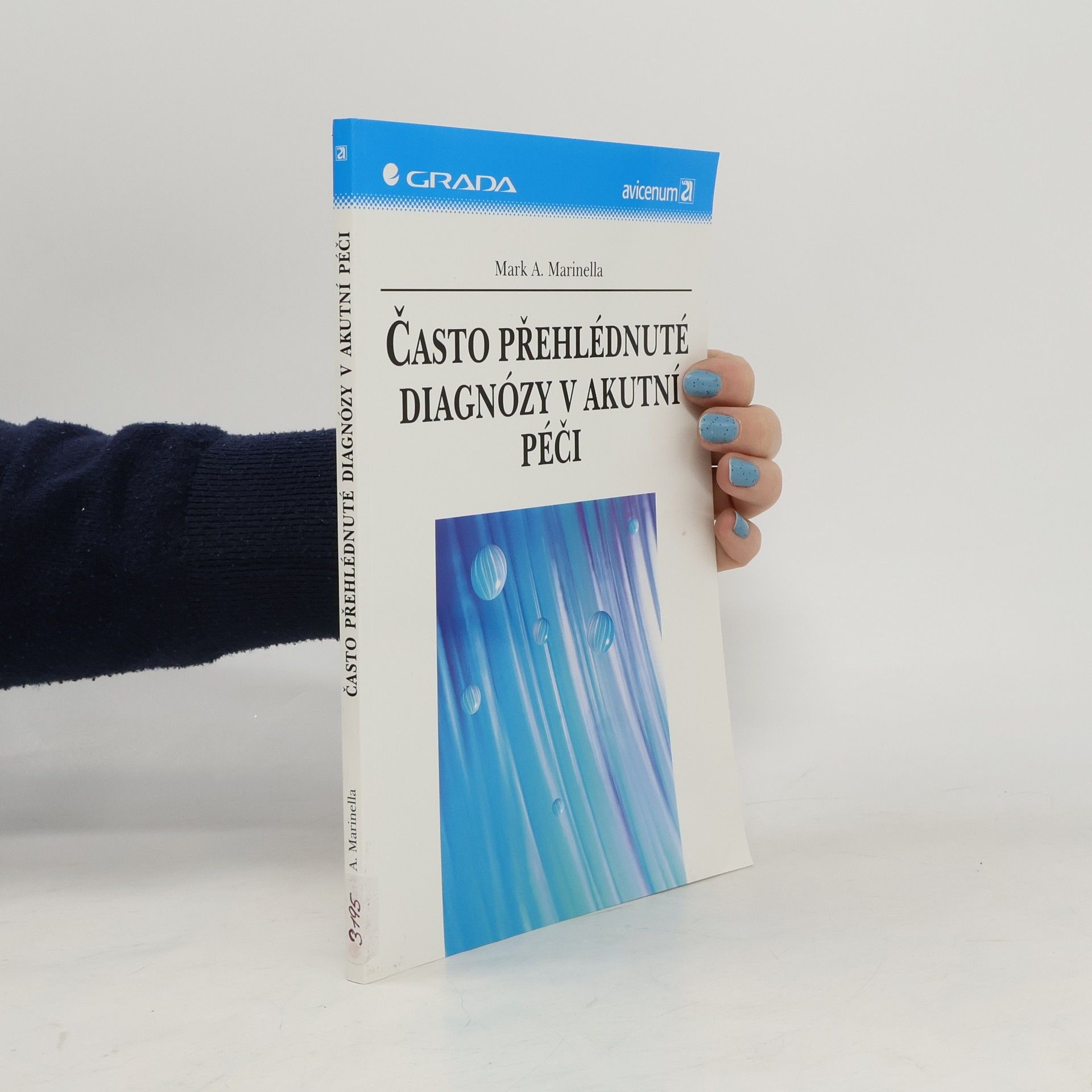 Mark A. Marinella Často přehlédnuté diagnózy v akutní péči