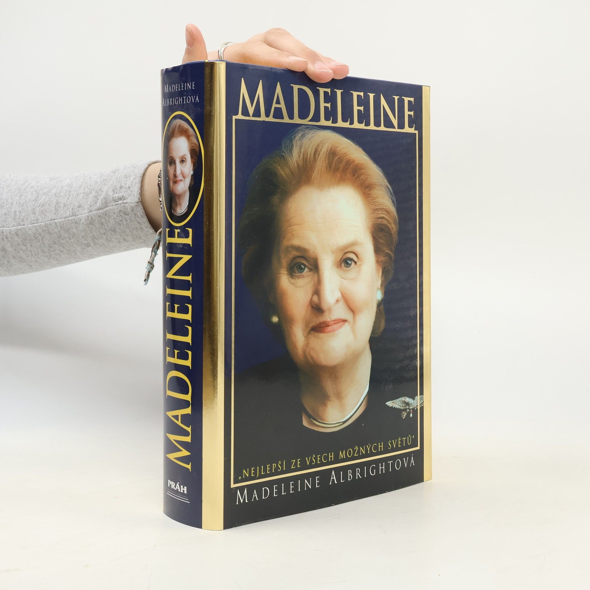 Madeleine Albright Madeleine. "Nejlepší ze všech možných světů"