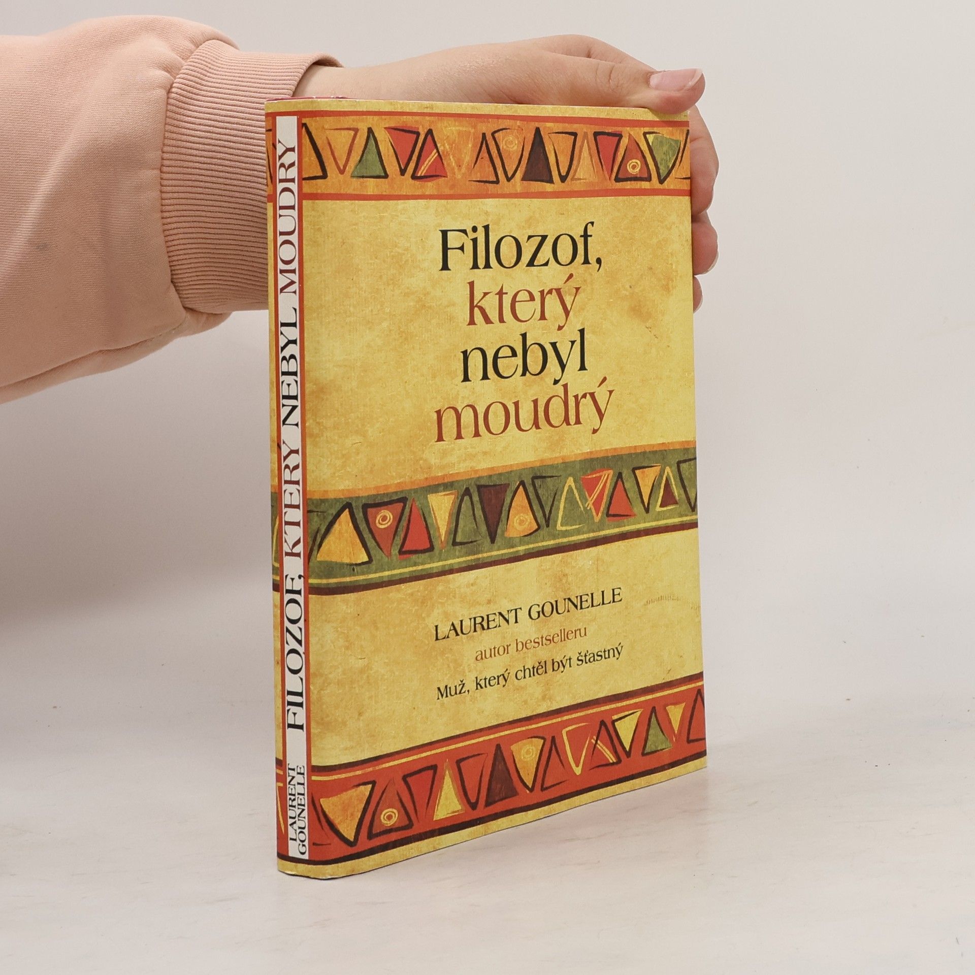 Laurent Gounelle Filozof, který nebyl moudrý