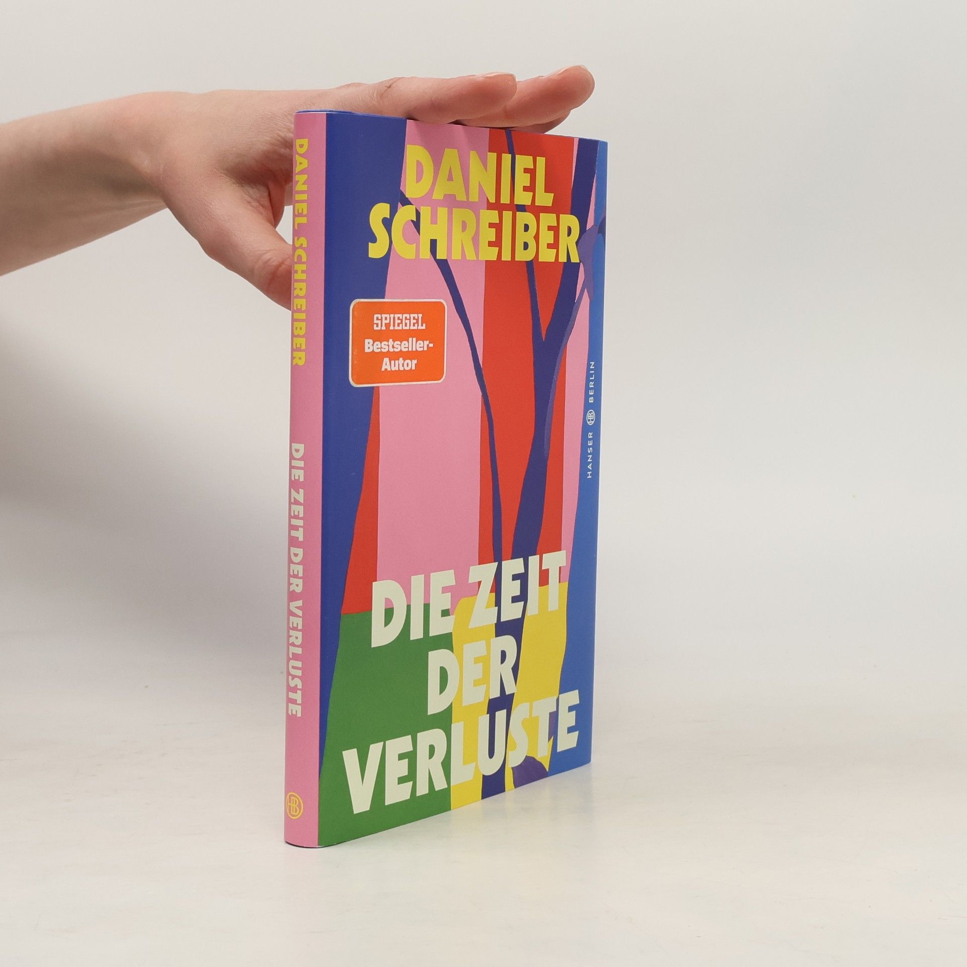 Daniel Schreiber Die Zeit der Verluste
