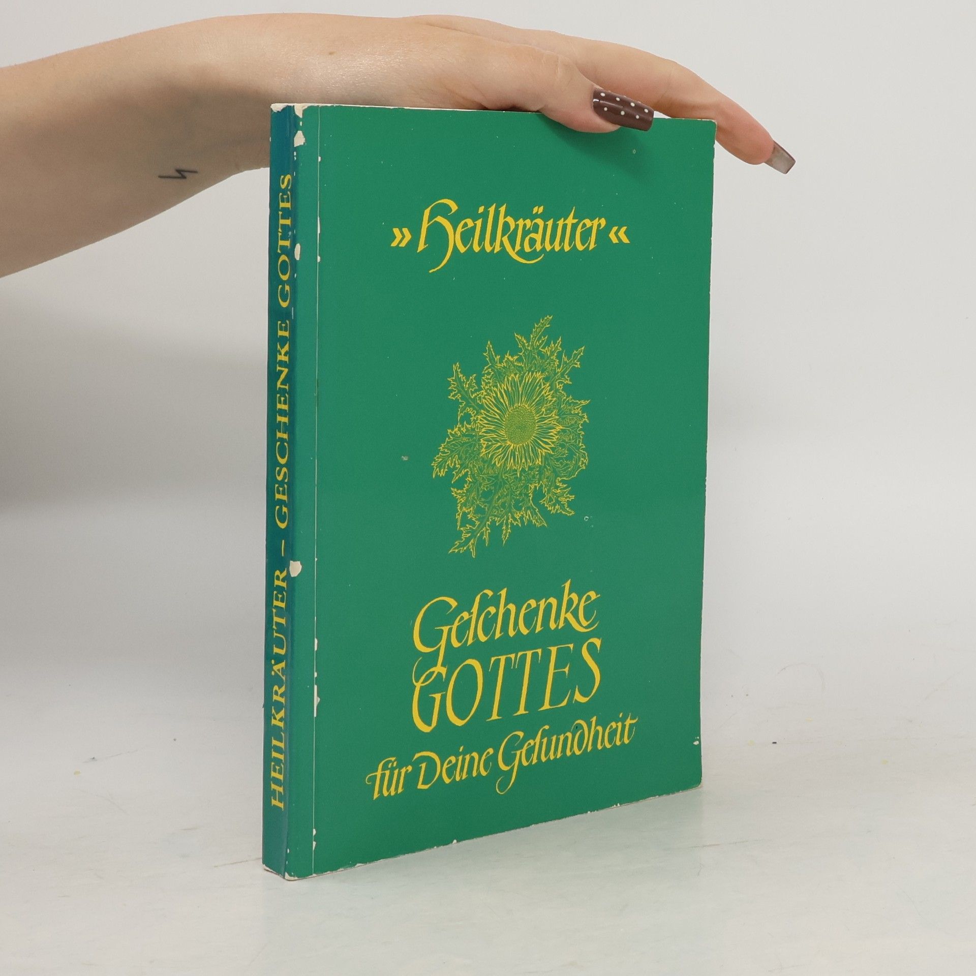 Autores varios Heilkräuter. Geschenke Gottes für Deine Gesundheit