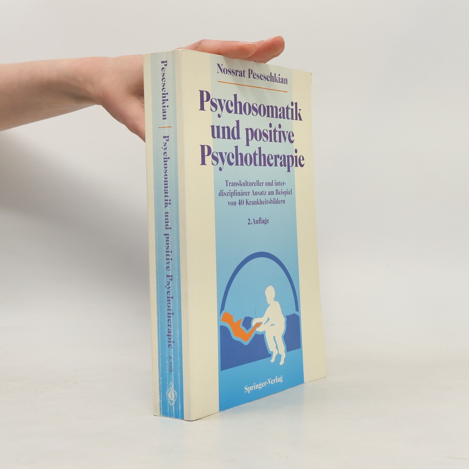 Nossrat Peseschkian Psychosomatik und positive Psychotherapie