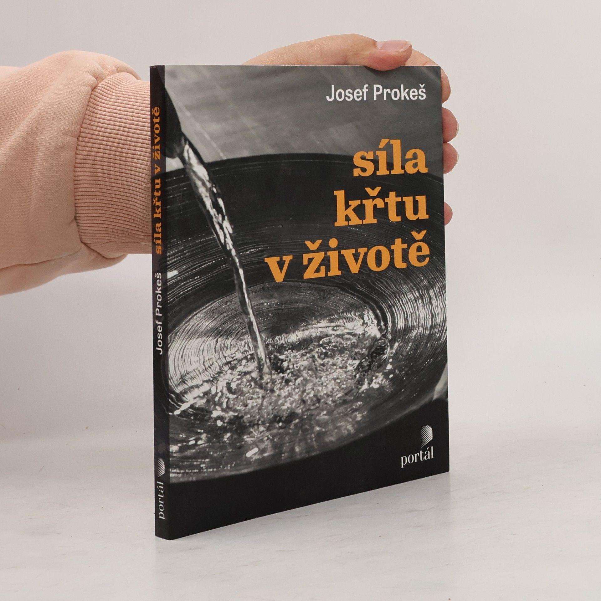 Josef Prokeš Síla křtu v životě