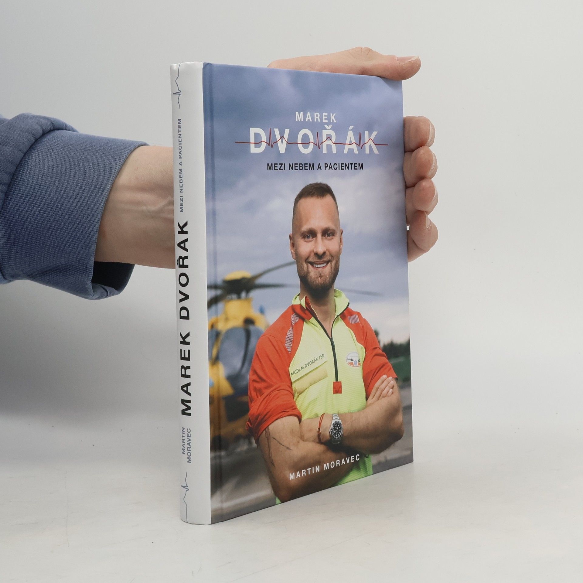 Marek Dvořák Marek Dvořák. Mezi nebem a pacientem