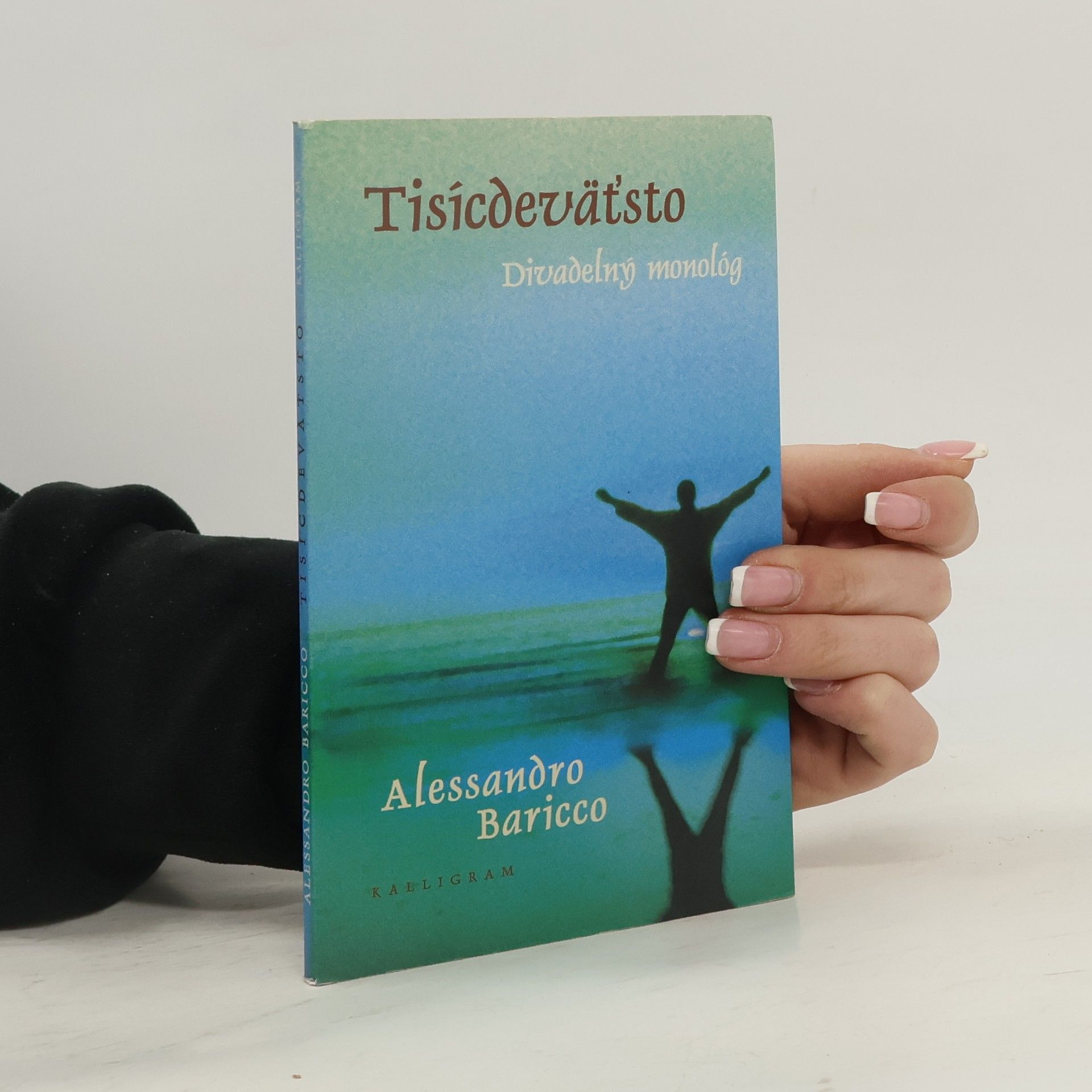 Alessandro Baricco Tisícdeväťsto : divadelný monológ