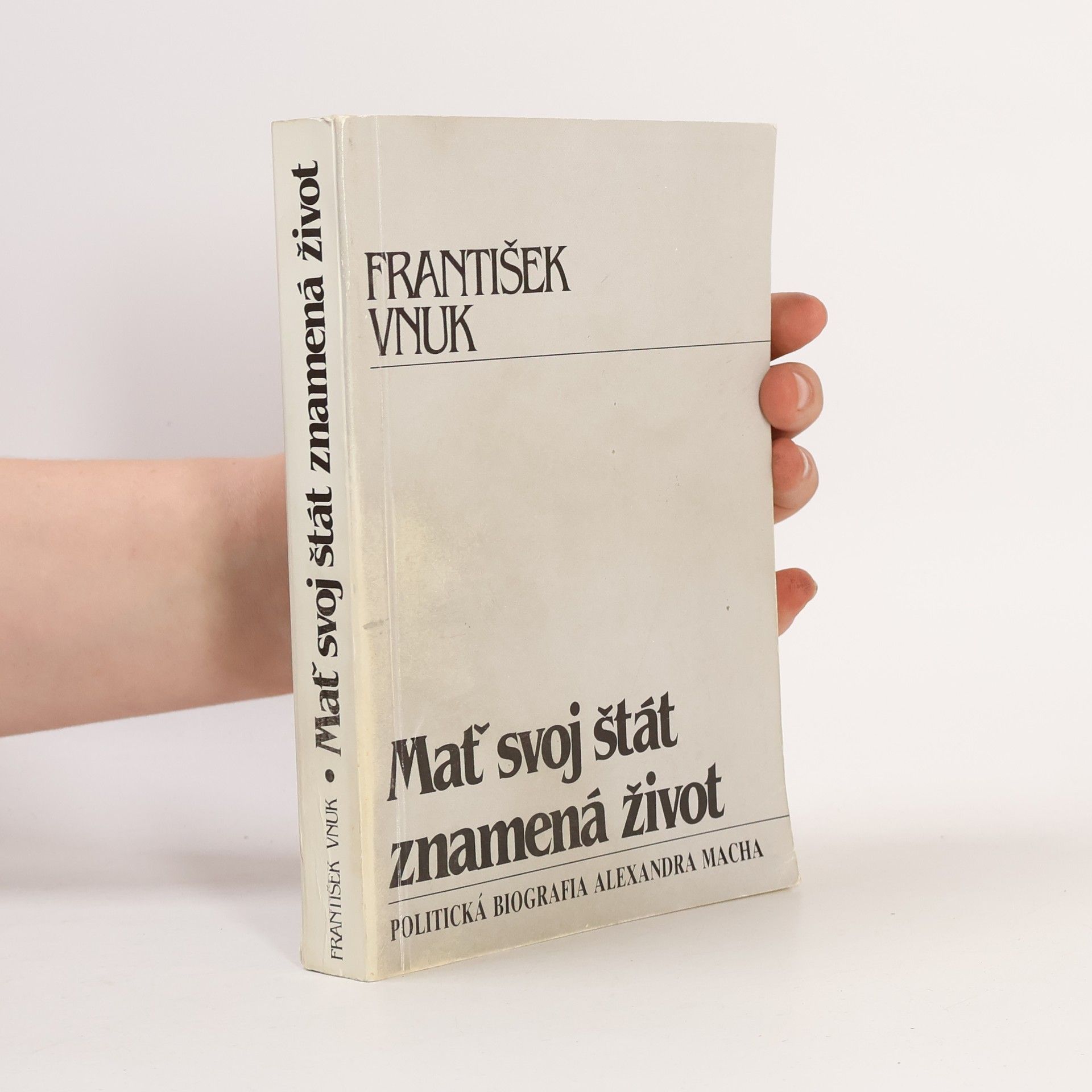 František Vnuk Mať svoj štát znamená život