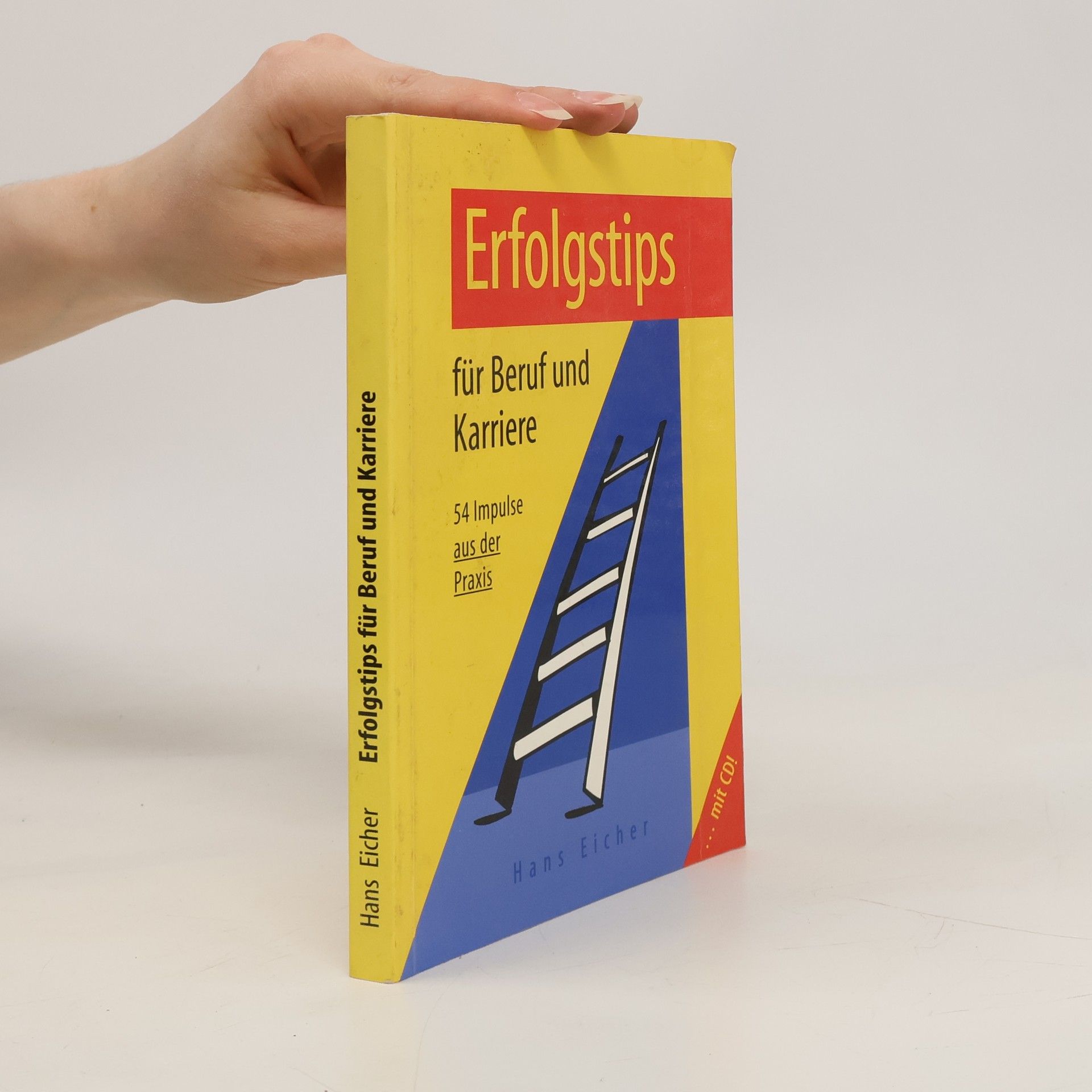 Hans Eicher Erfolgstips für Beruf und Karriere