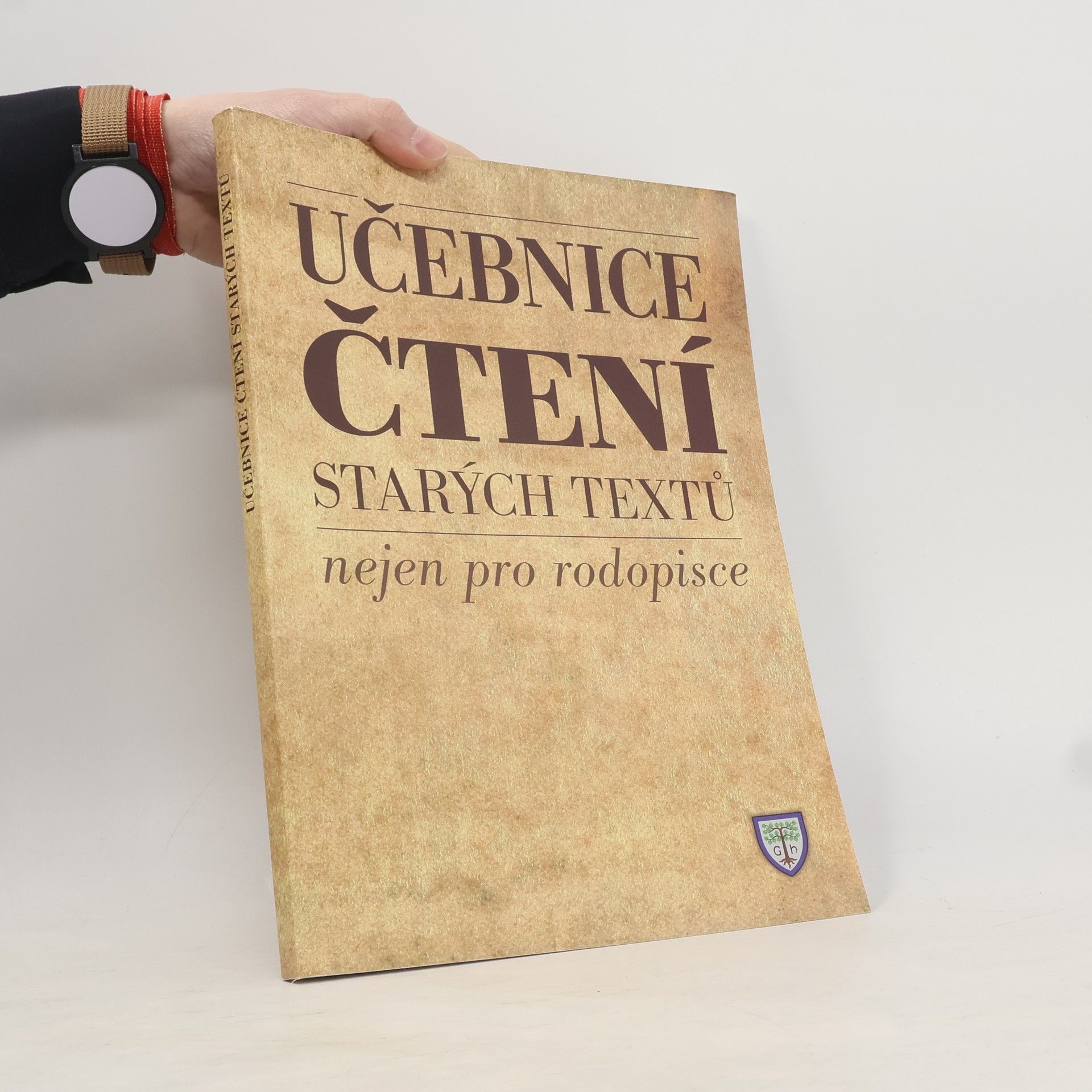 Václav Hásek Učebnice čtení starých textů : nejen pro rodopisce