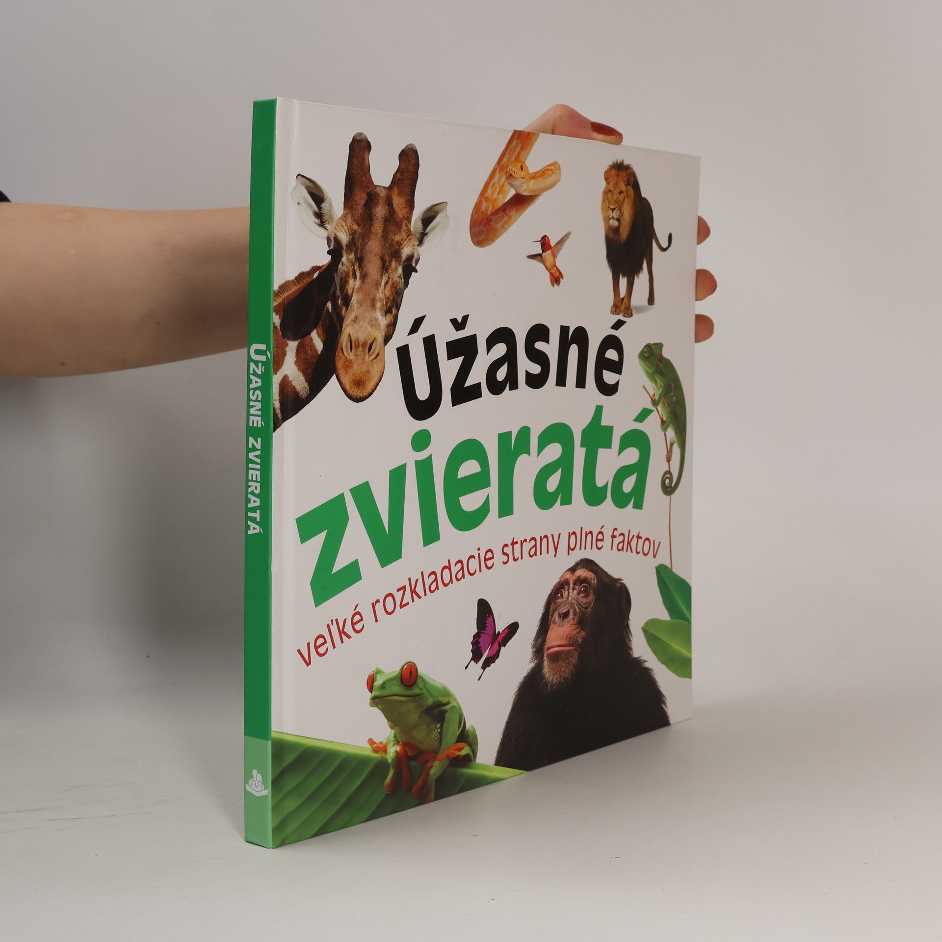 Marek Kurta Úžasné zvieratá : veľké rozkladacie strany plné faktov
