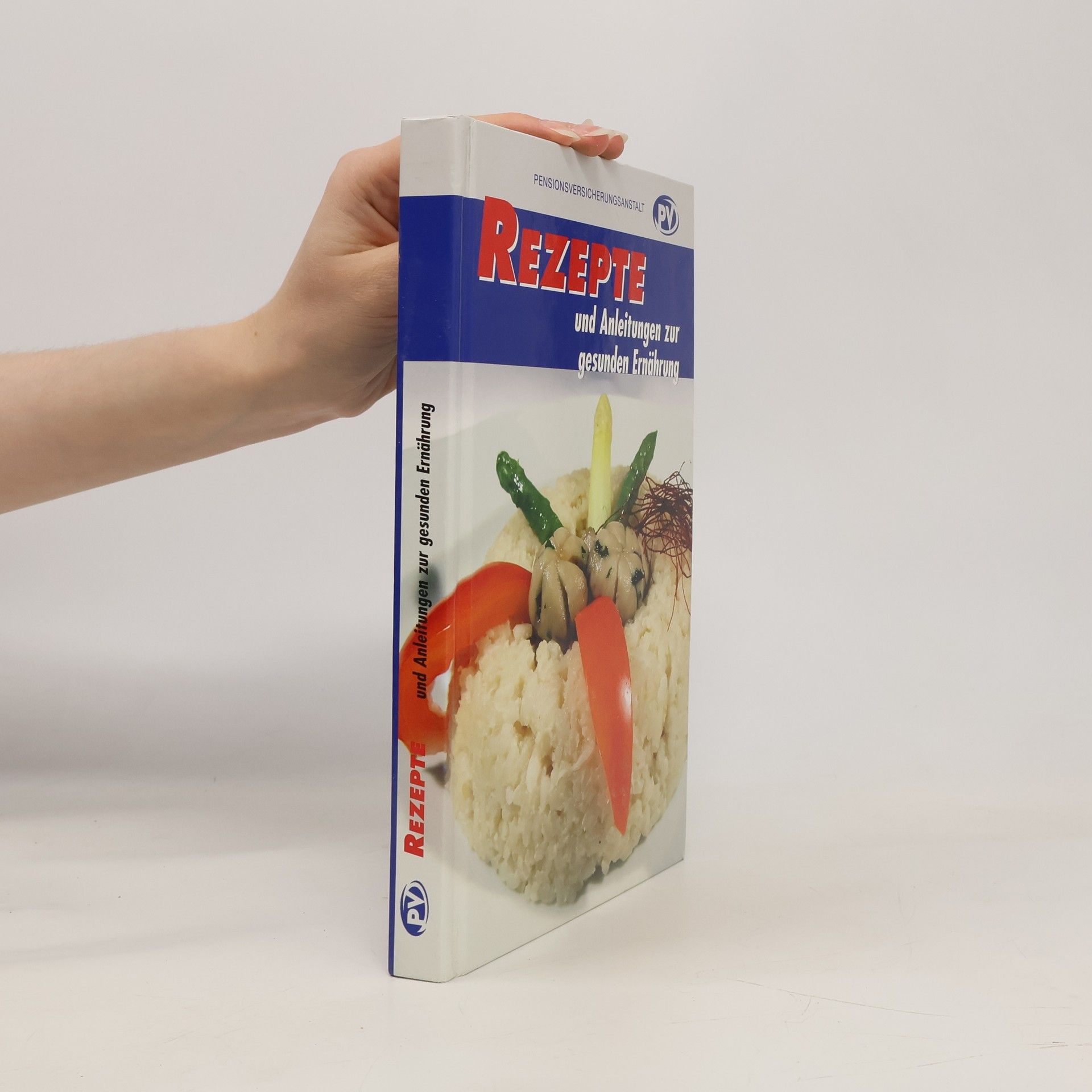 AA.VV. Rezepte und Anleitungen zur gesunden Ernährung