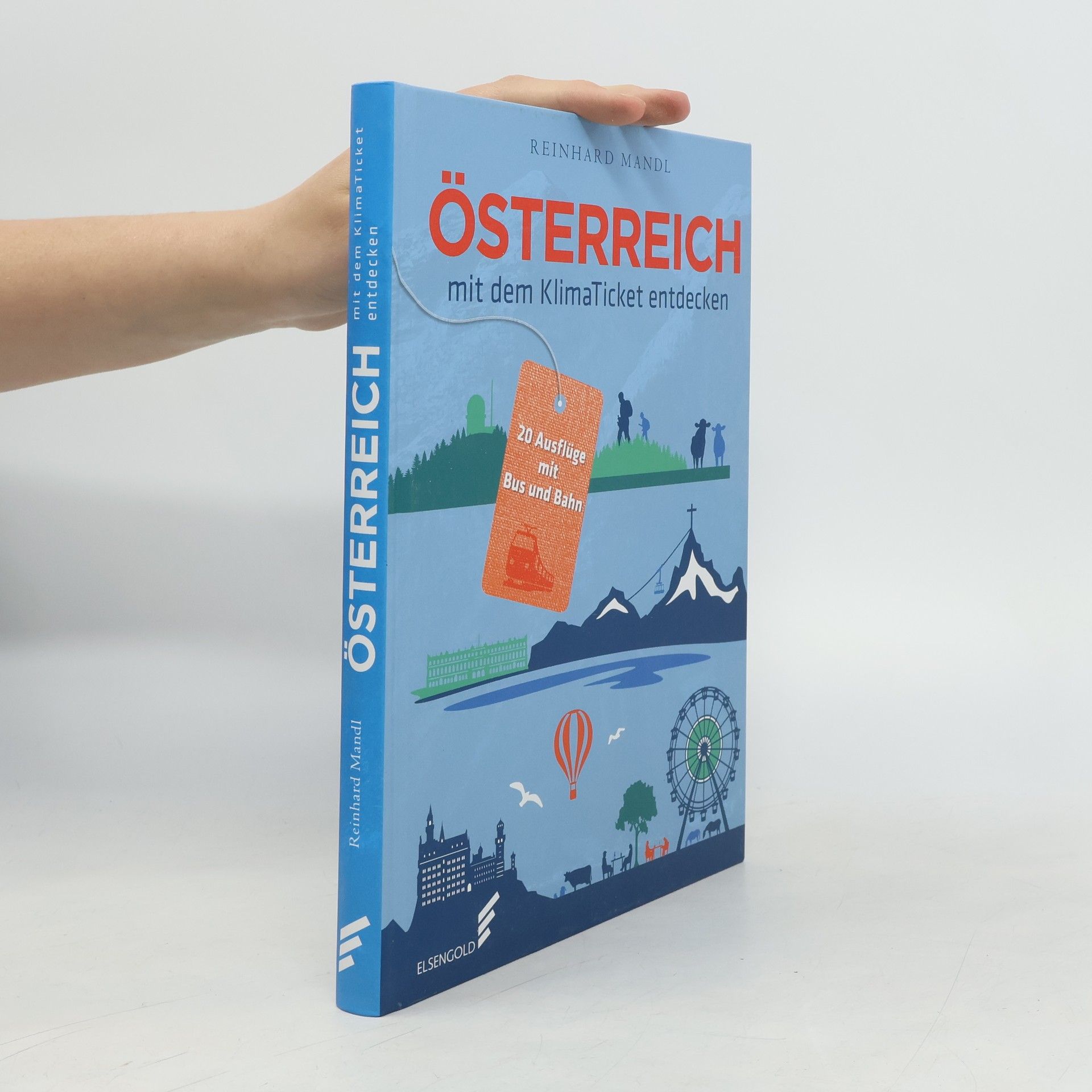 Rainhard Mandl Österreich mit dem Klimaticket entdecken