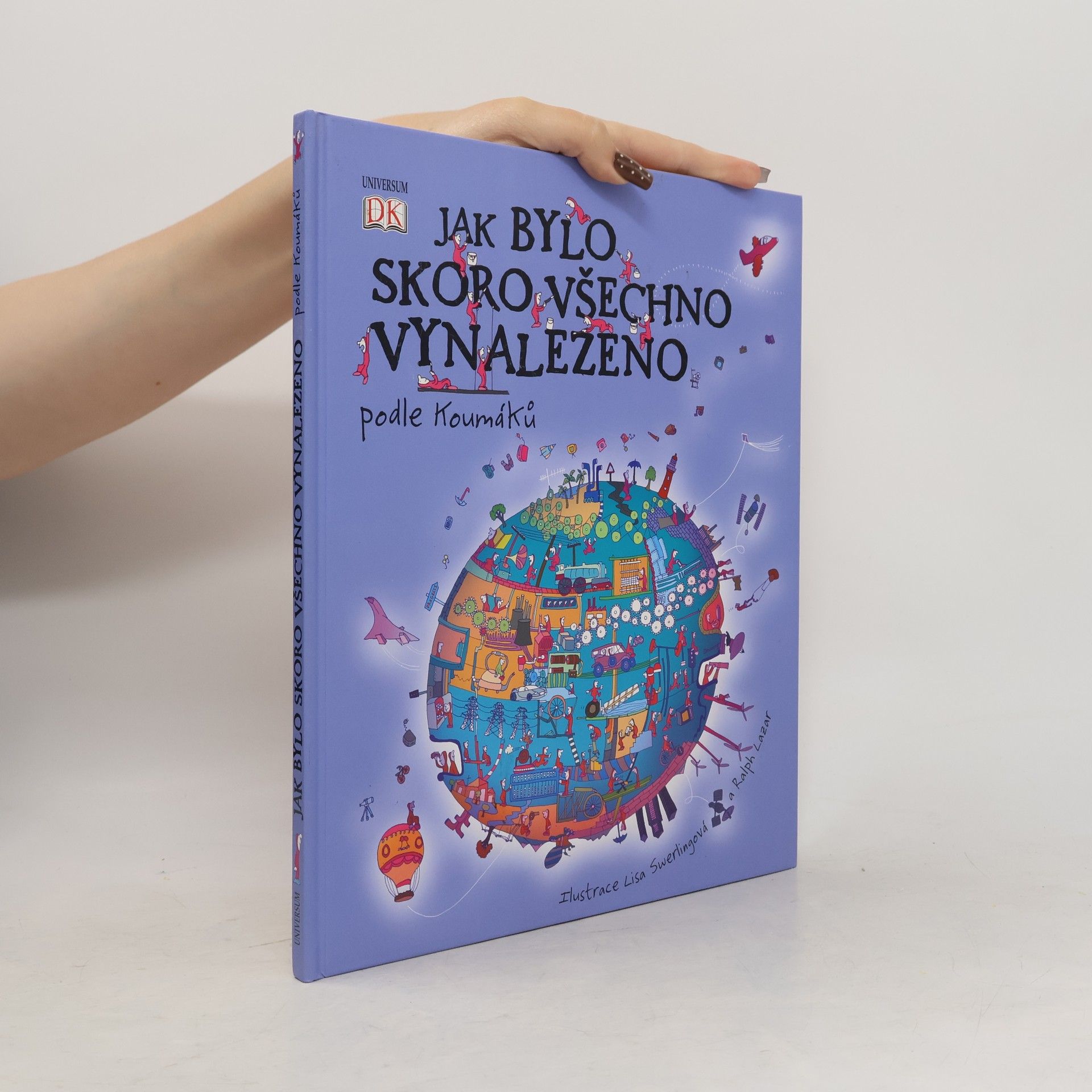Jilly MacLeod Jak bylo skoro všechno vynalezeno. Podle Koumáků