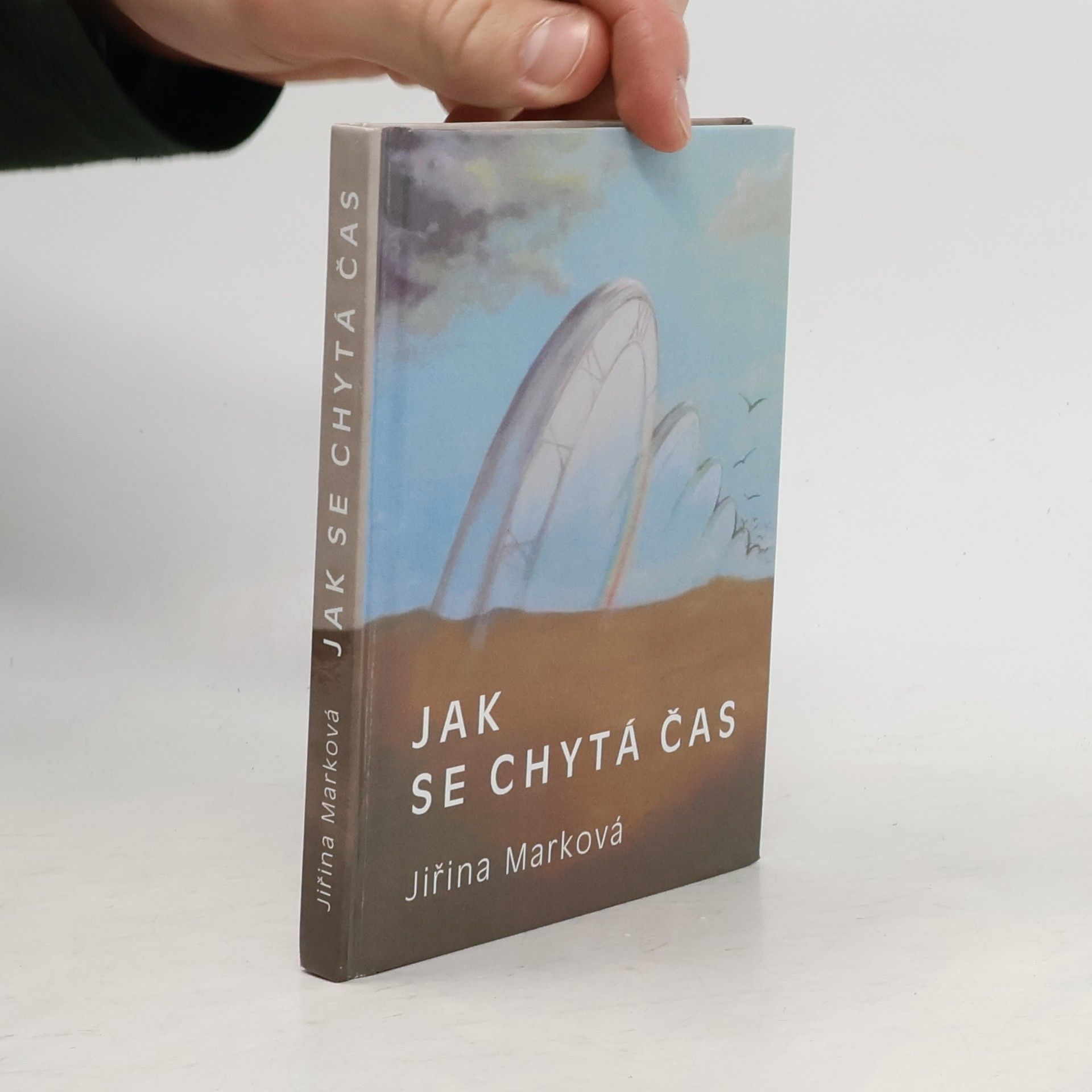 Jiřina Marková-Krystlíková Jak se chytá čas