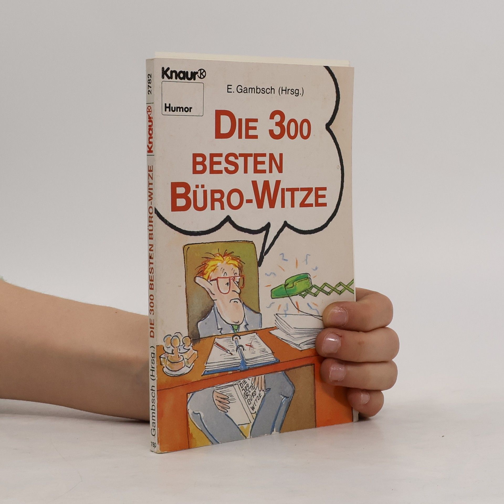 Various authors Die 300 besten Büro-Witze