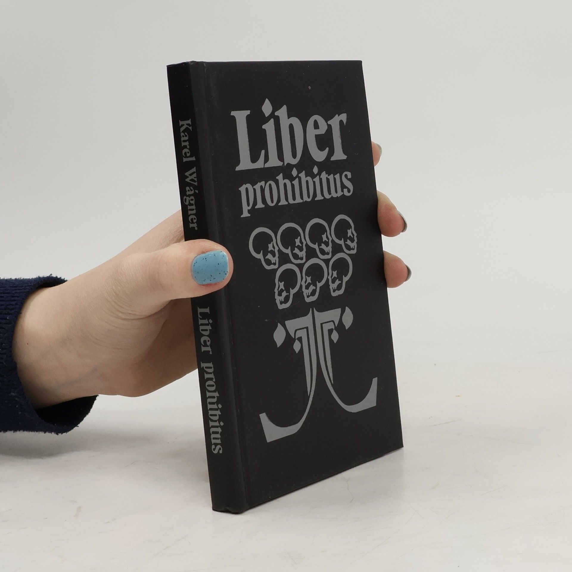 Karel Wágner Liber prohibitus aneb Zakázaná kniha