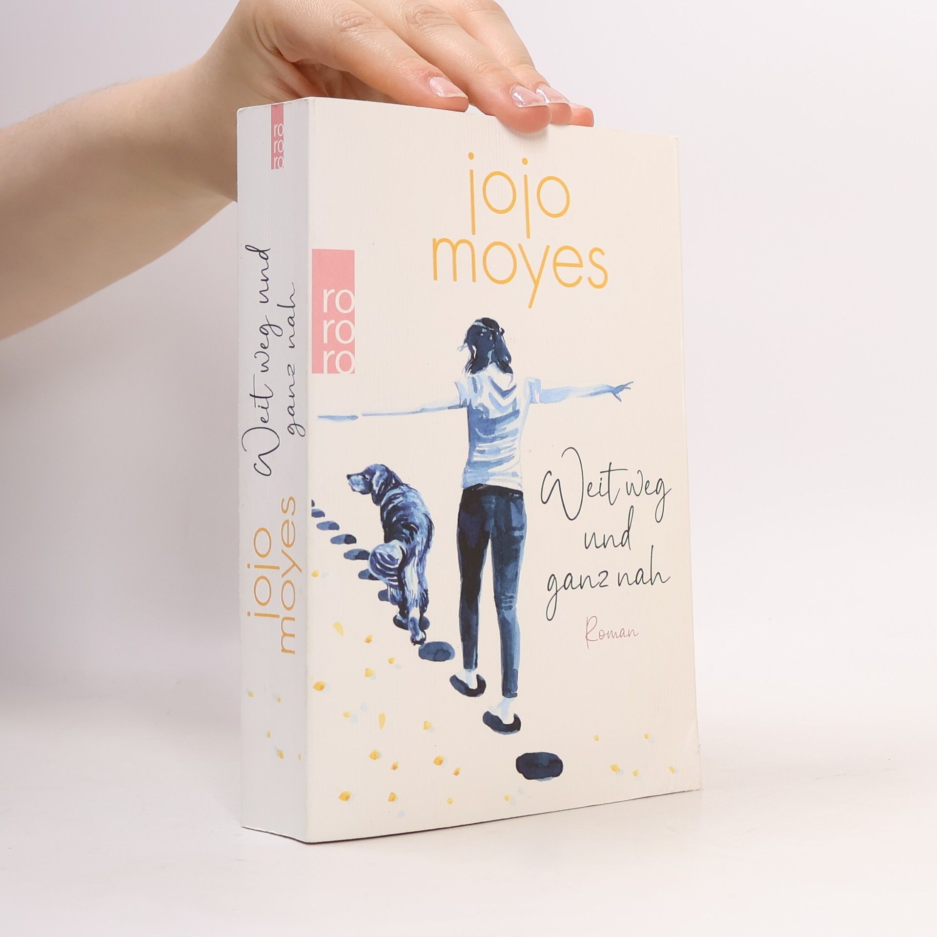 Jojo Moyes Weit weg und ganz nah