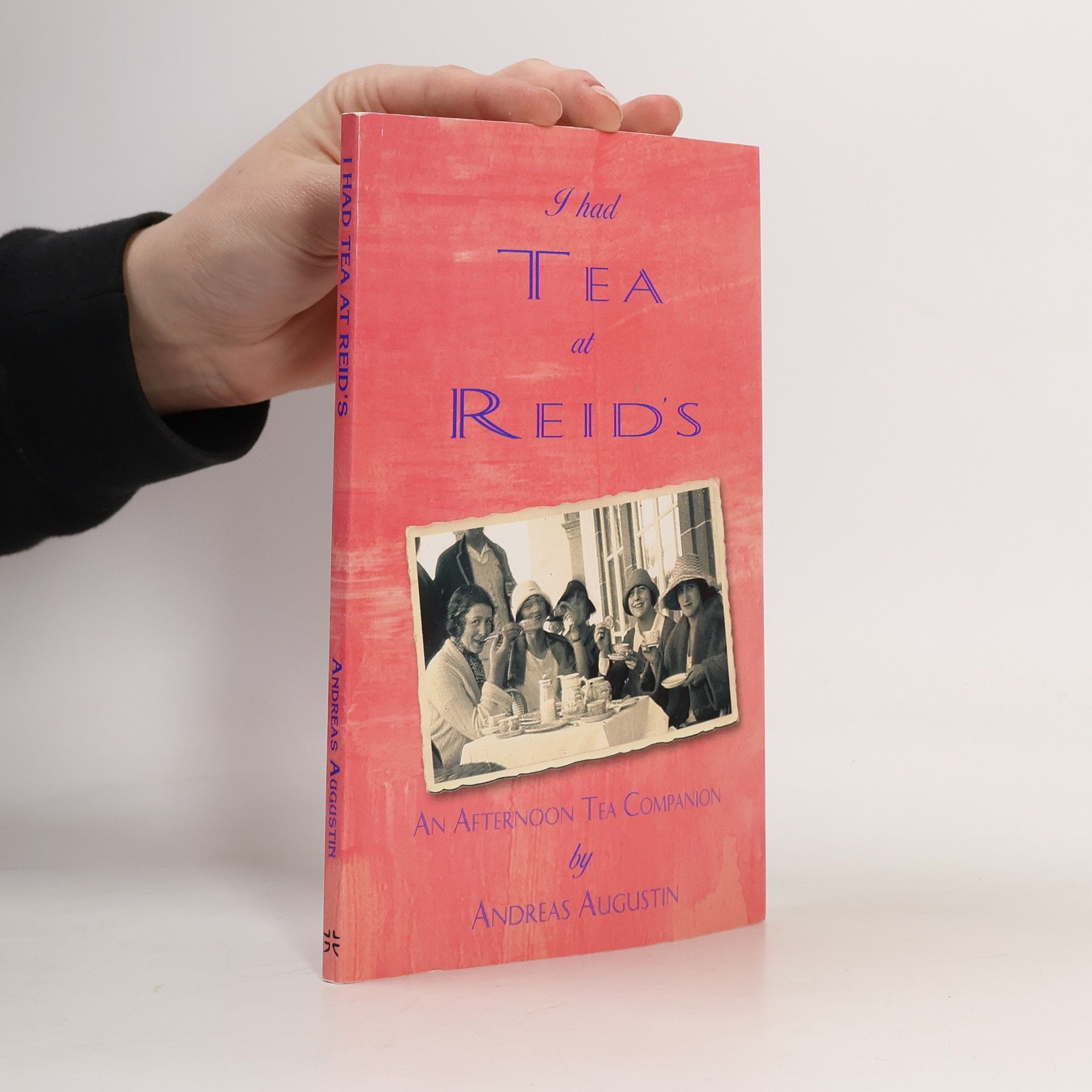 Manfred Markowski Andreas Augustin's Treasury Books: I Had Tea at Reid's