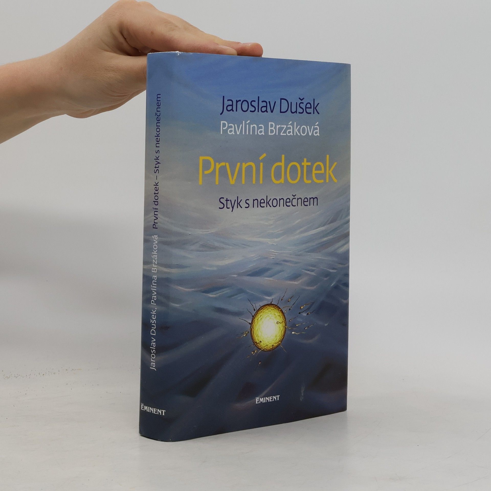 První dotek : styk s nekonečnem