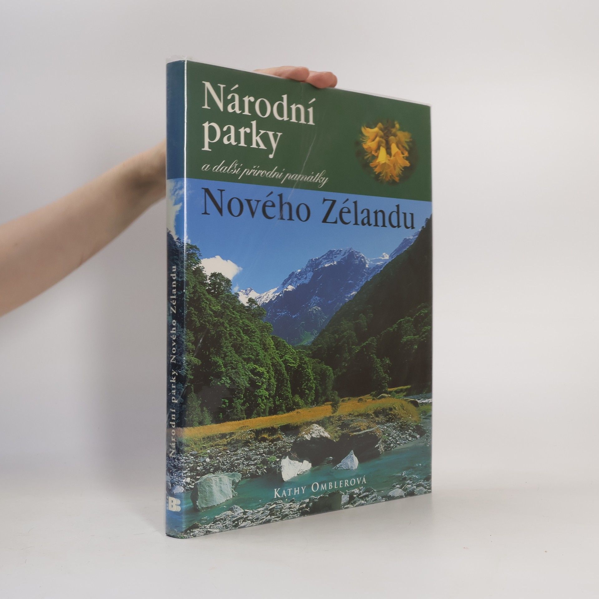 Kathy Ombler Národní parky a další přírodní památky Nového Zélandu