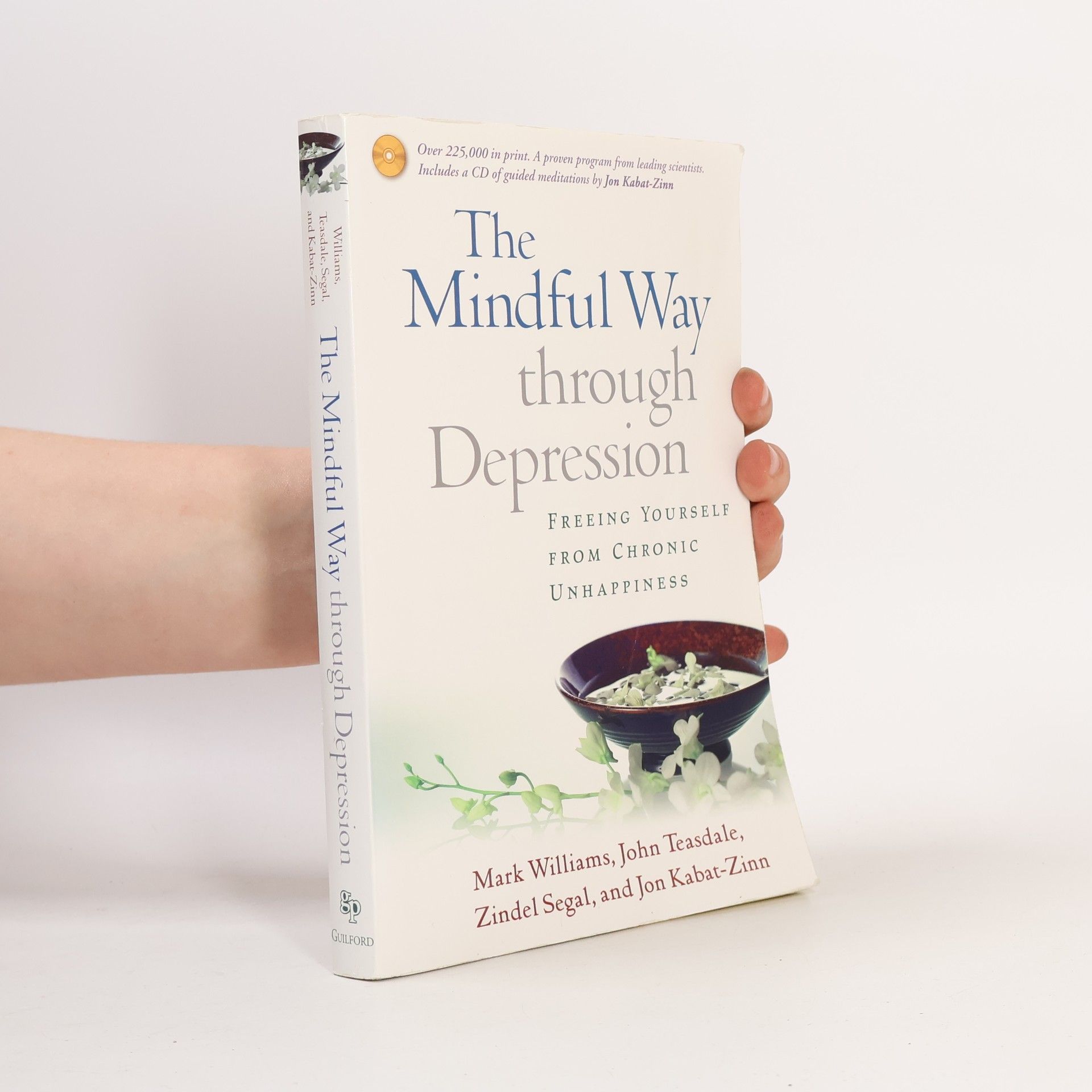 Mark Williams The mindful way through depression : freeing yourself from chronic unhappiness
